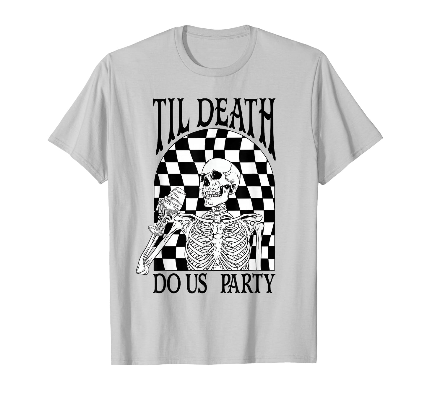 Til Death Do Us Party Bach Skeleton Drinking Halloween T-Shirt