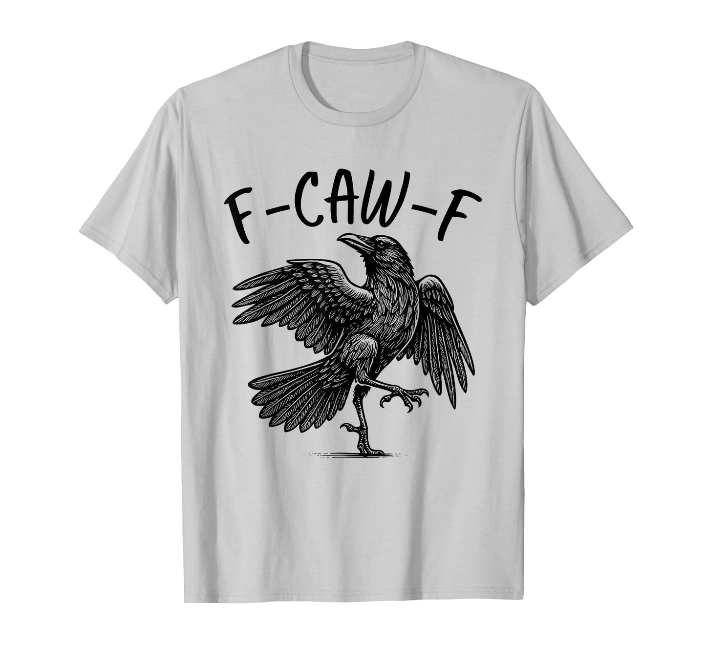 F-Caw-F Black Crow Funny Black Bird Crow Halloween Graphic T-Shirt