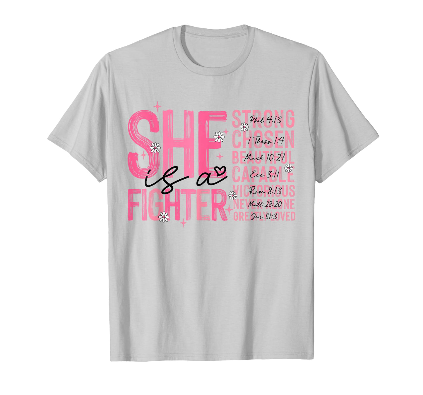 She Is A Fighter Christian Breast Cancer Warrior Wear Pink T-Shirt