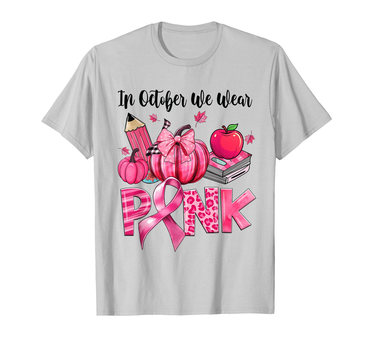 In October We Wear Pink Apple Teacher Pumpkin Breast Cancer T-Shirt
