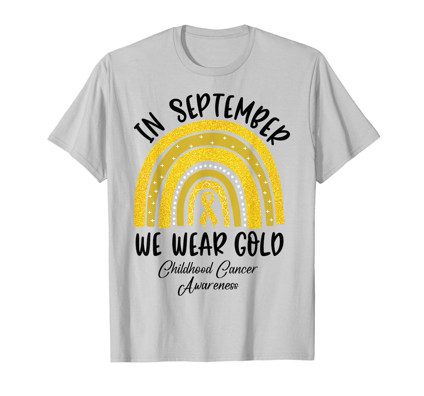 In September We Wear Gold Childhood Cancer Awareness Giits T-Shirt