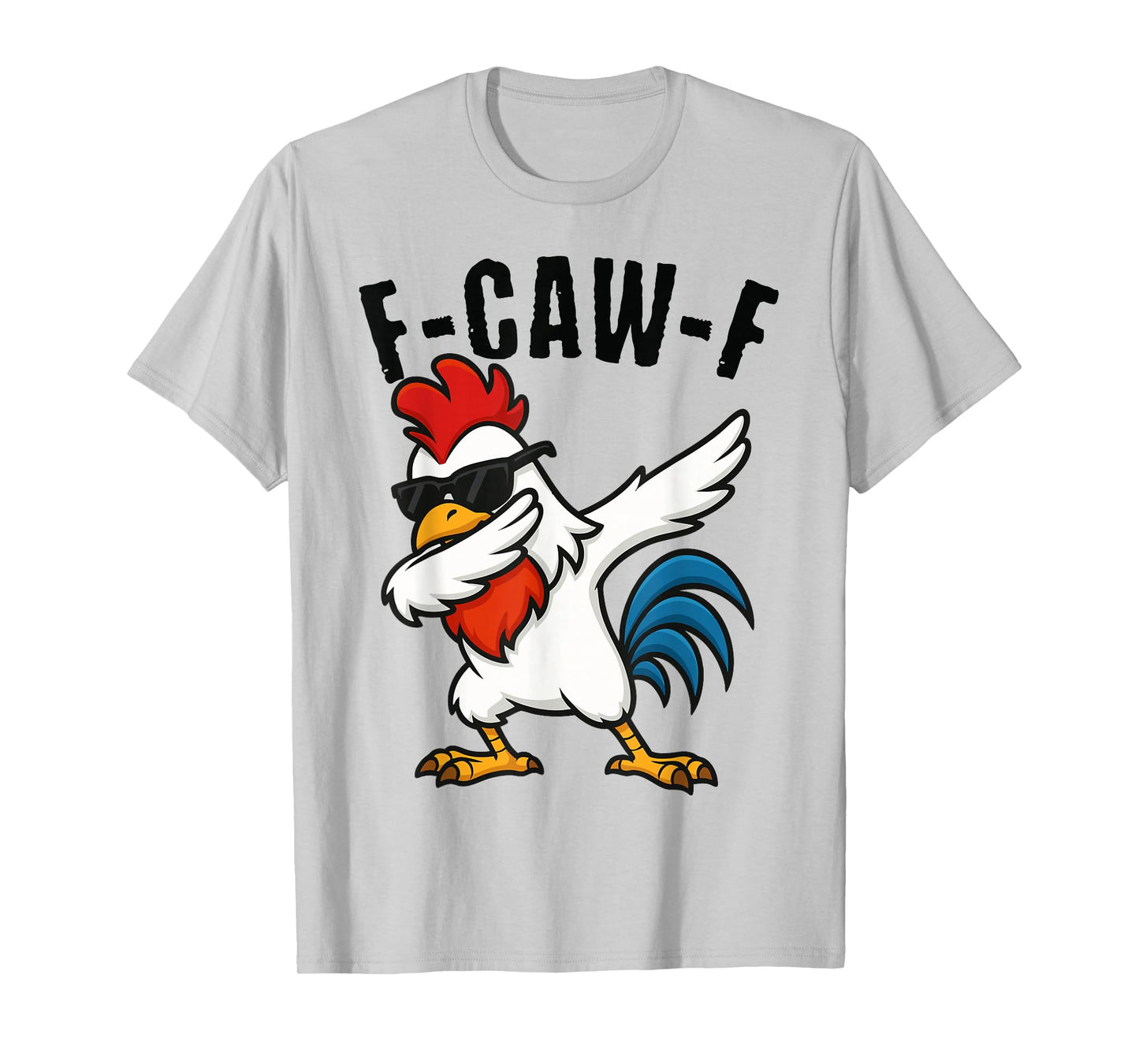 F Caw F Dab T-Shirt