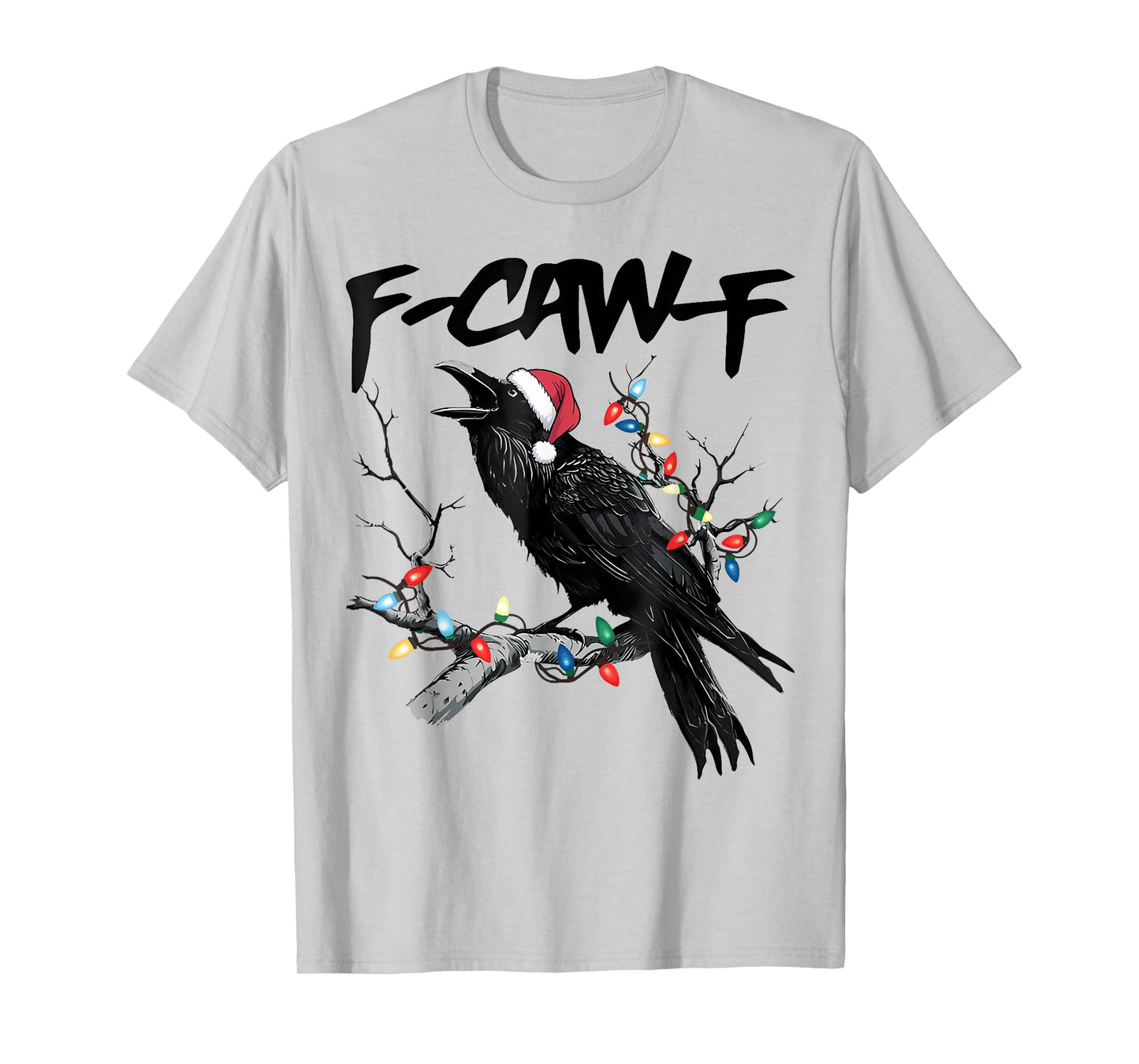 F-Caw-F Black Crow Pun Funny Bird Cawing Grunge Christmas T-Shirt