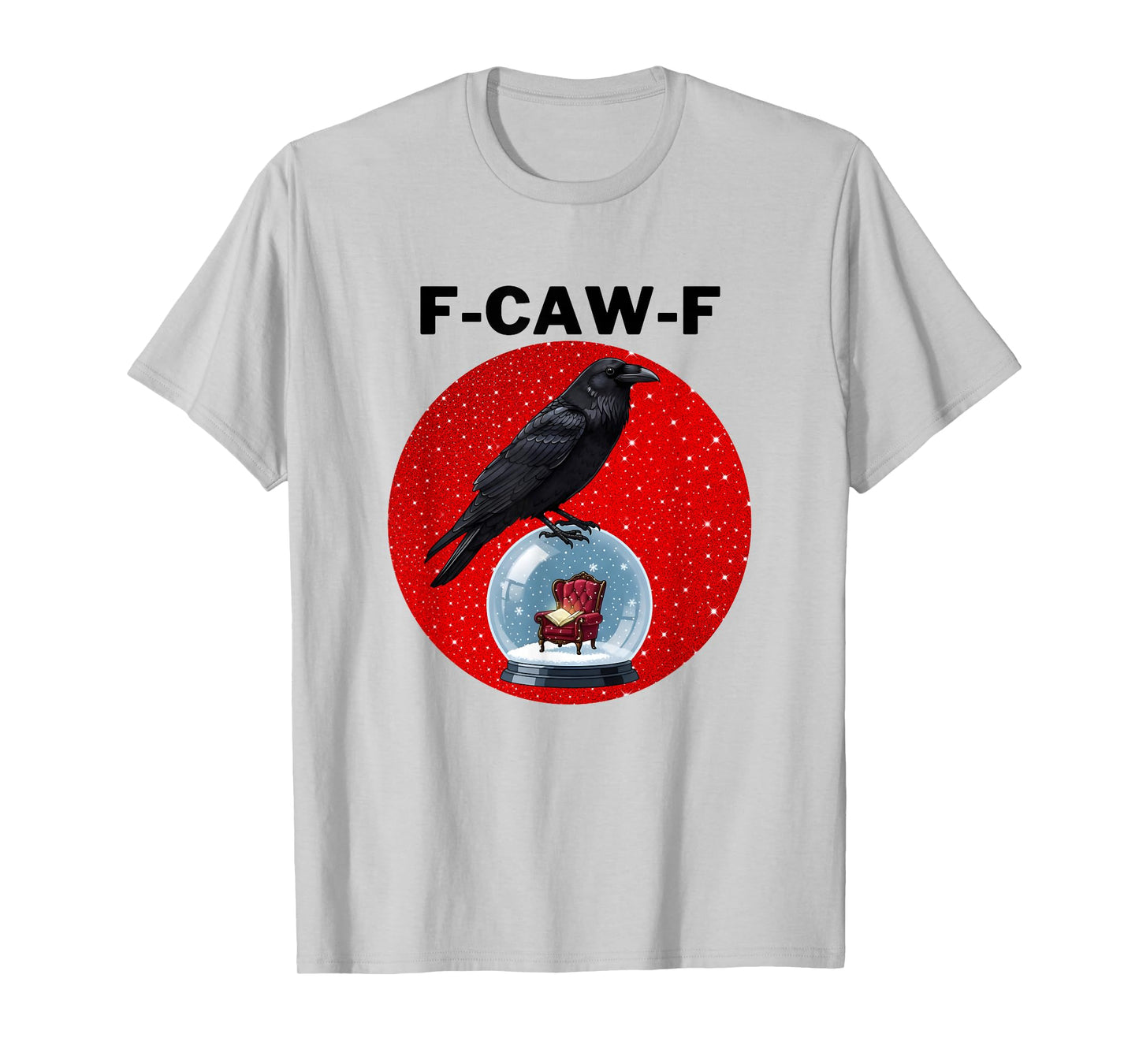 F-Caw-F Crow FCAWF Crow Christmas T-Shirt