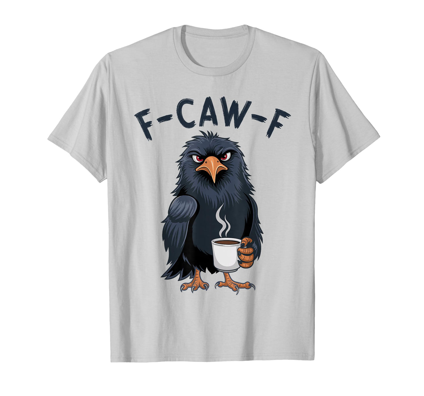 Black Crow, F-Caw-F Funny Black Bird T-Shirt