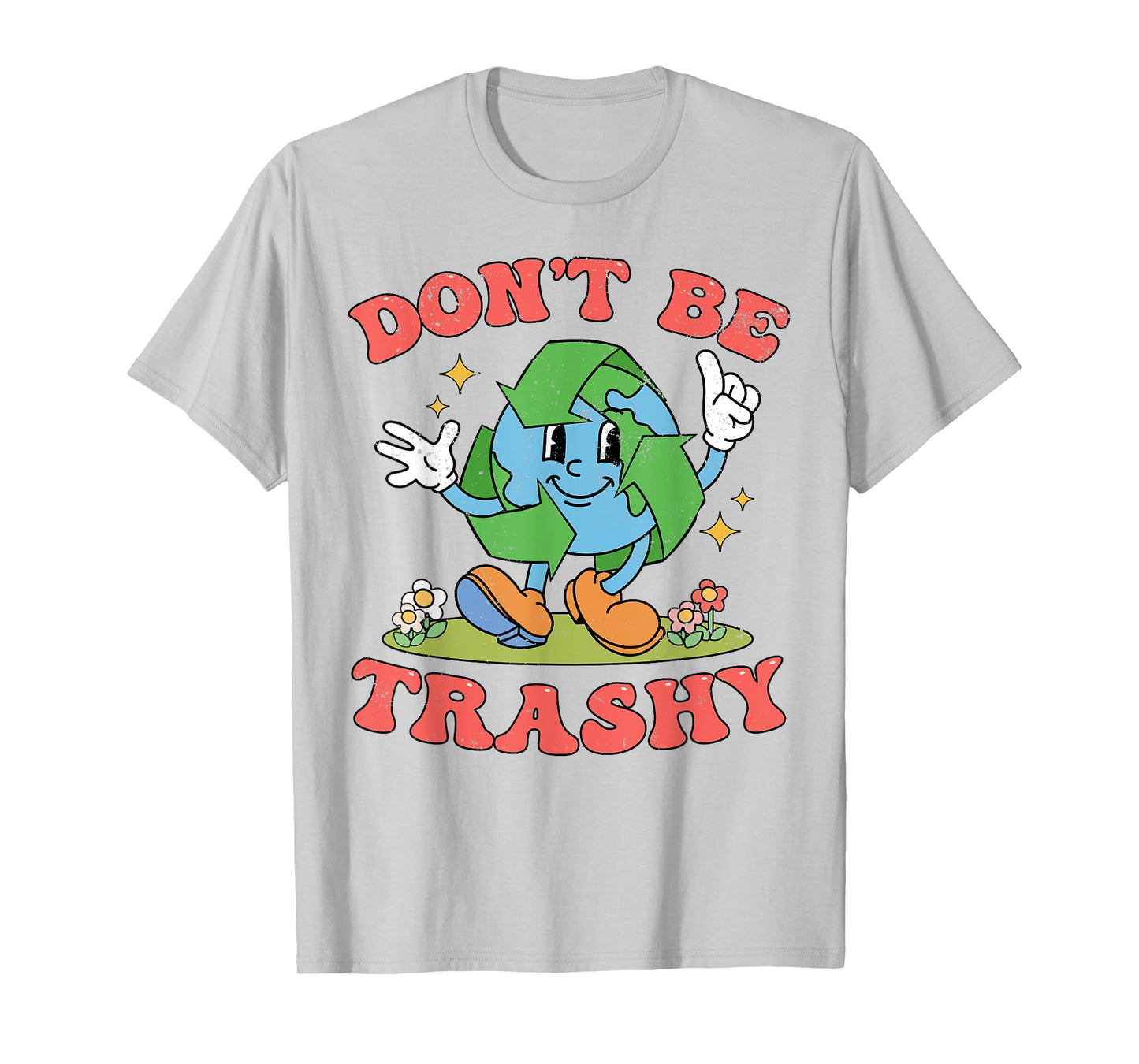retro earth day don't be trashy aesthetic clothing ideas T-Shirt