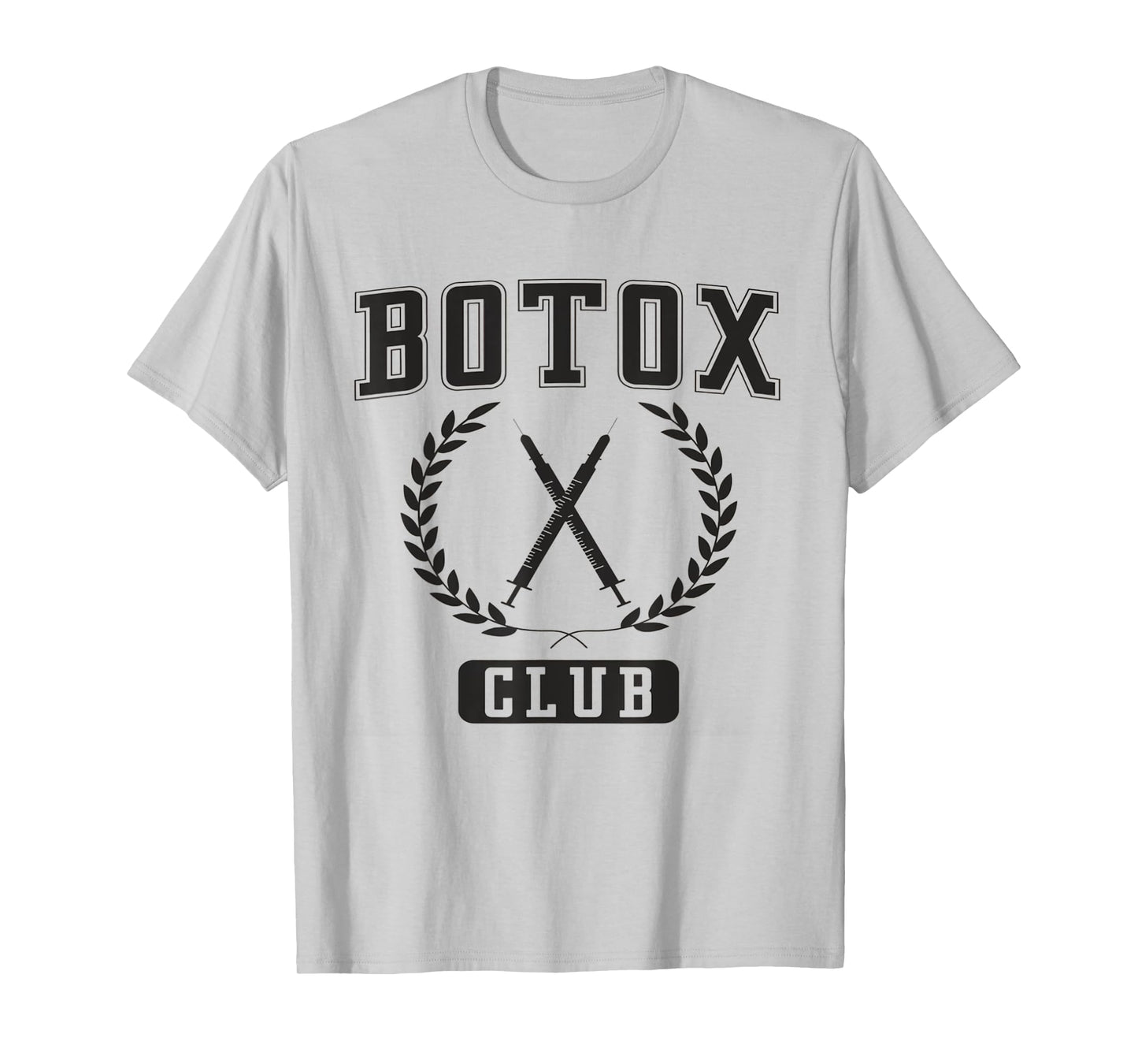 Botox Club Aesthetic Nurse Injector Dermatology Botox Nurse T-Shirt