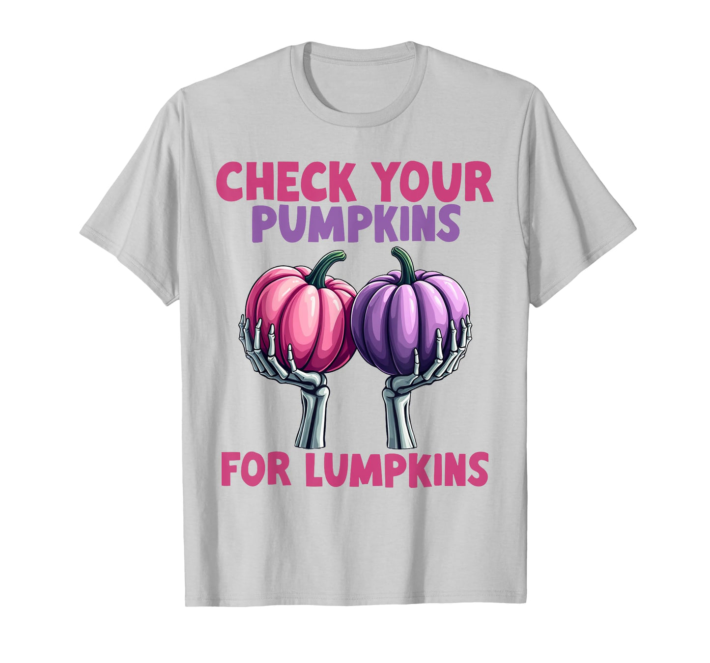 Check Your Pumpkins For Lumpkins Breast Cancer Awareness T-Shirt