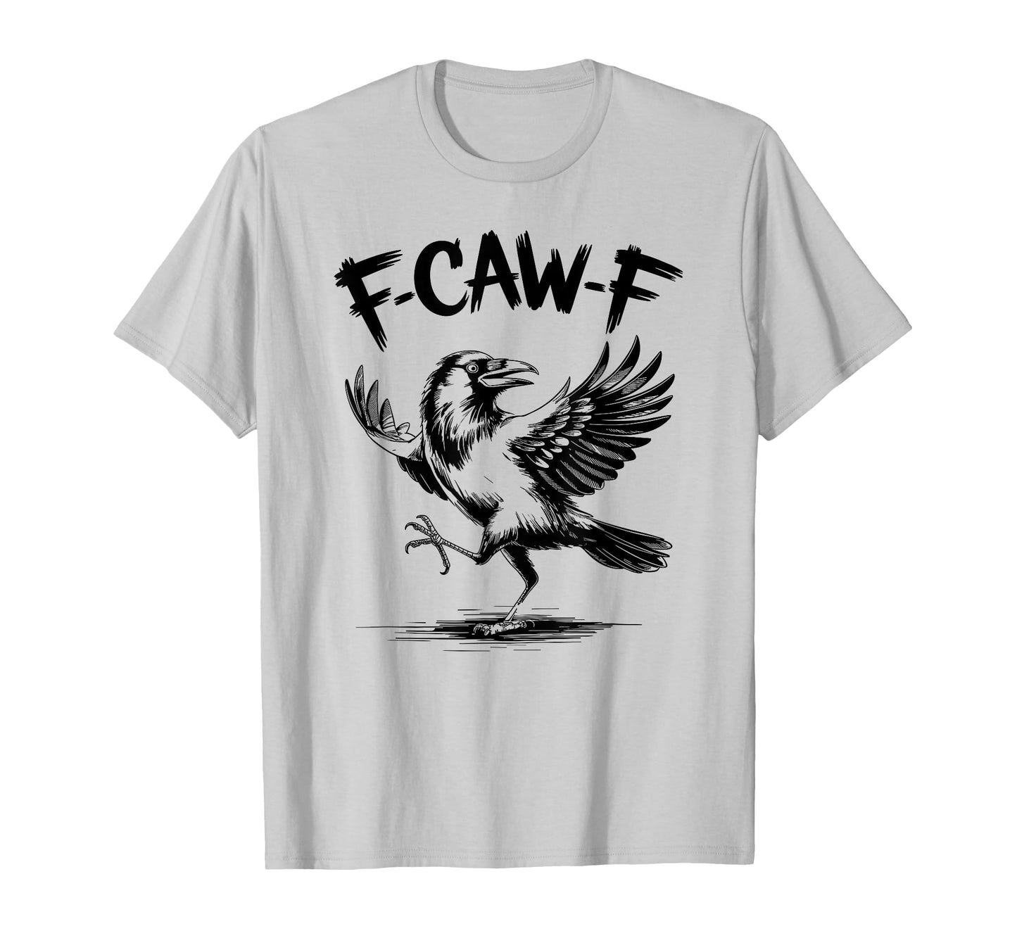 F-CAW-F Funny Crow Gothic Meme Humor T-Shirt