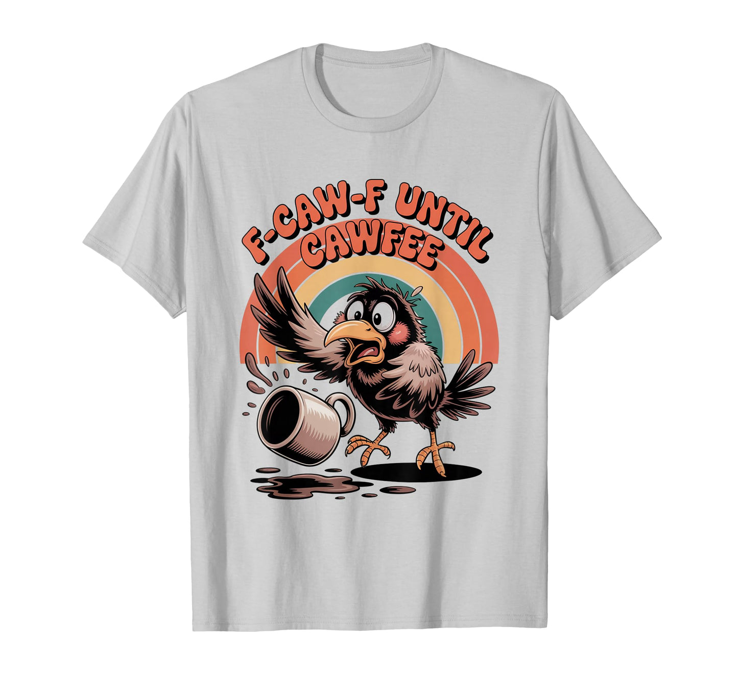 Funny Coffee Lover F-CAW-F Cawfee T-Shirt