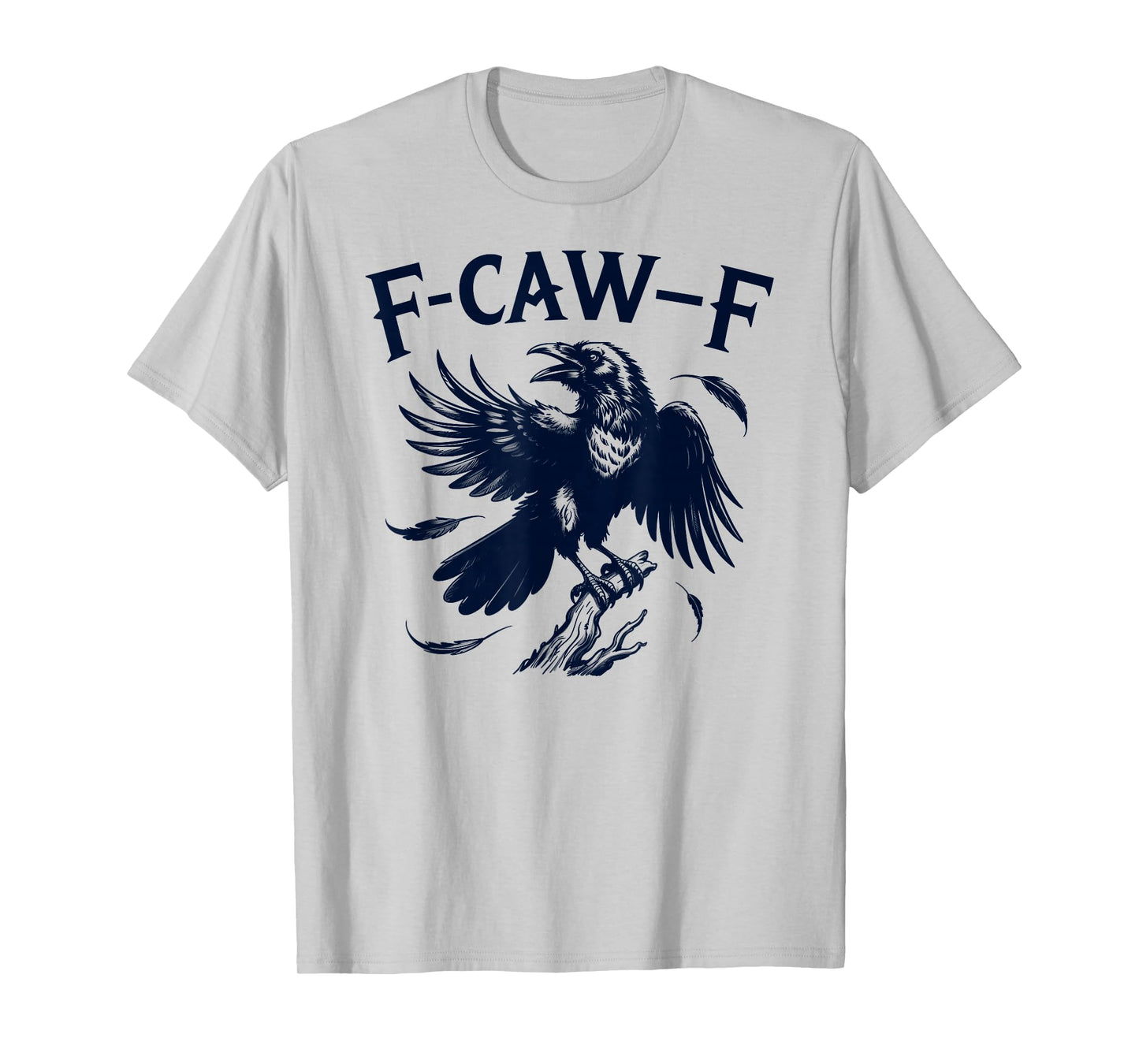 F-Caw-F Funny Black Bird Moon Gothic Adult Humor T-Shirt