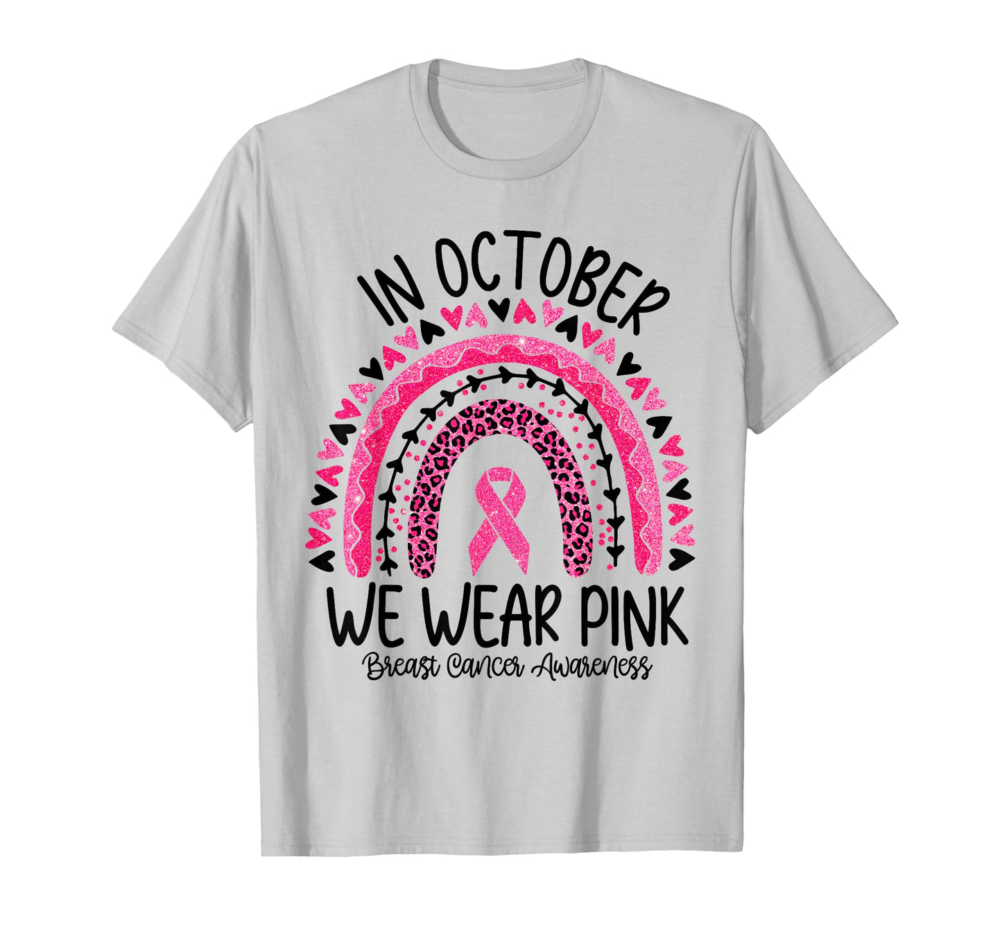 In October We Wear Pink Rainbow Breast Cancer Awareness T-Shirt