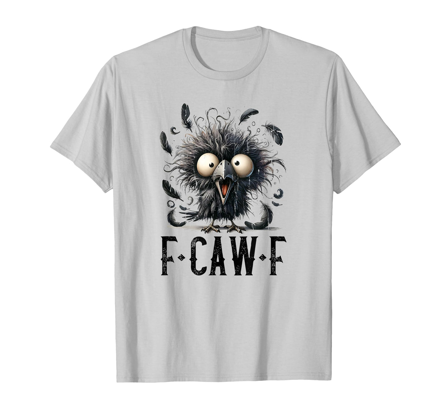Black Crow F-Caw-F, Funny Bird, Funny Raven T-Shirt