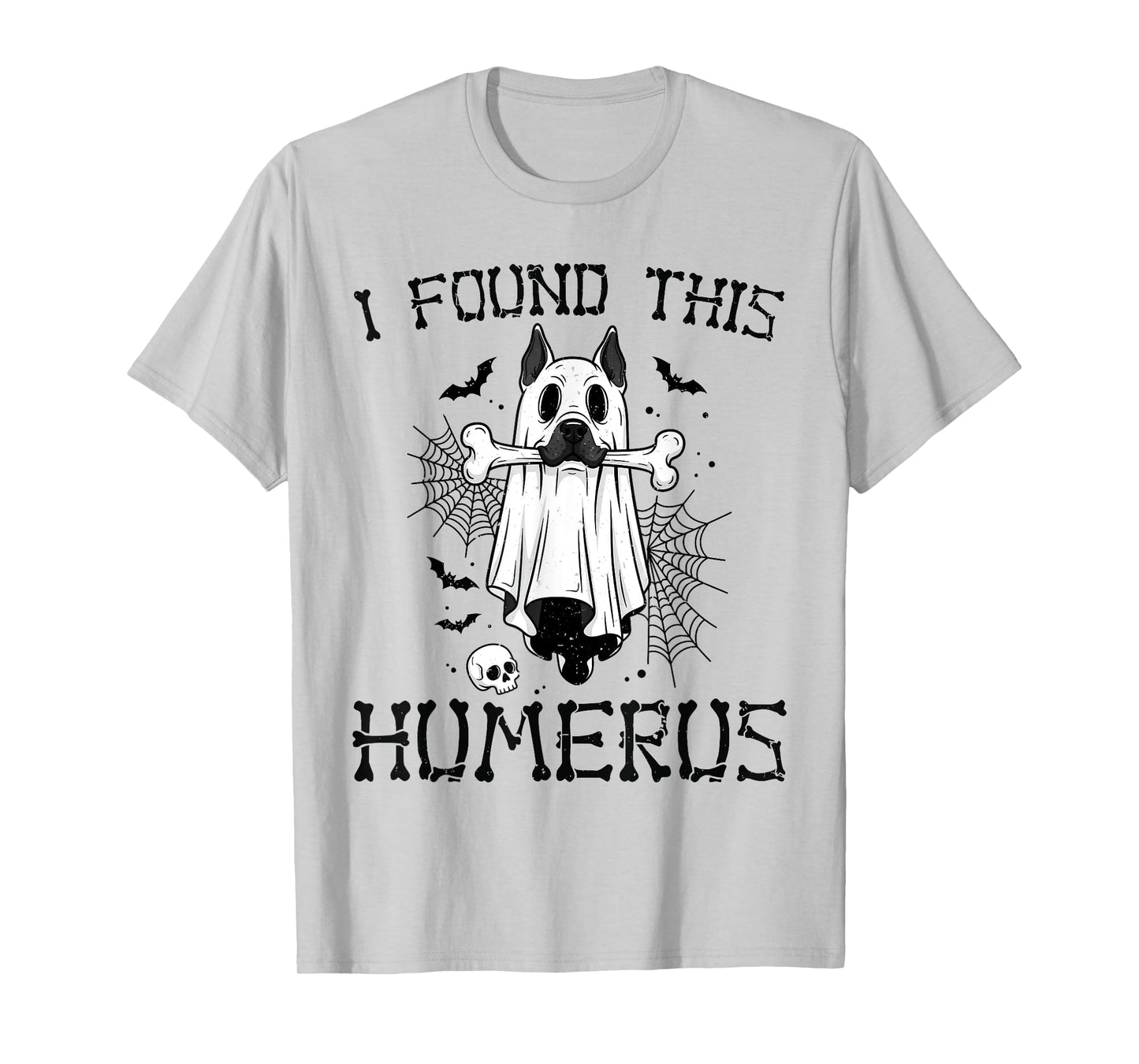 I Found This Humerus Ghost Dog Funny Halloween Bone Graphic T-Shirt