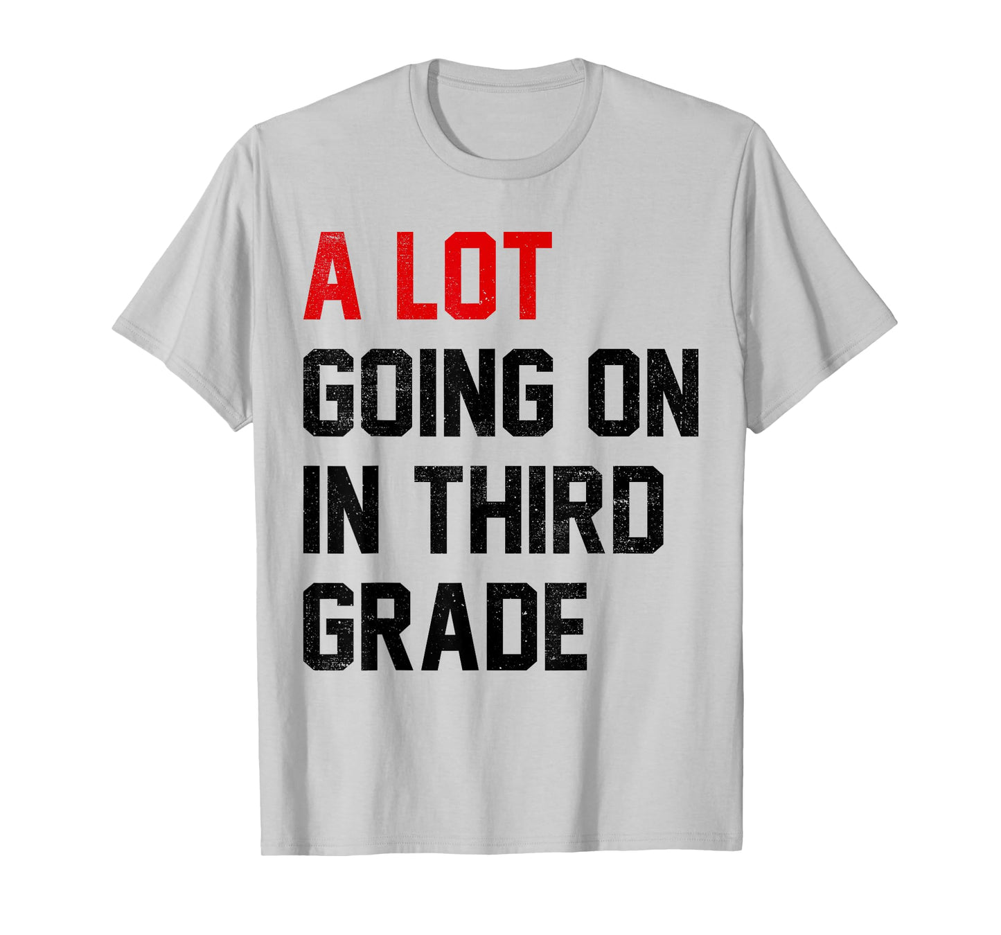 Teacher Student A Lot Going On In Third Grade Back To School T-Shirt