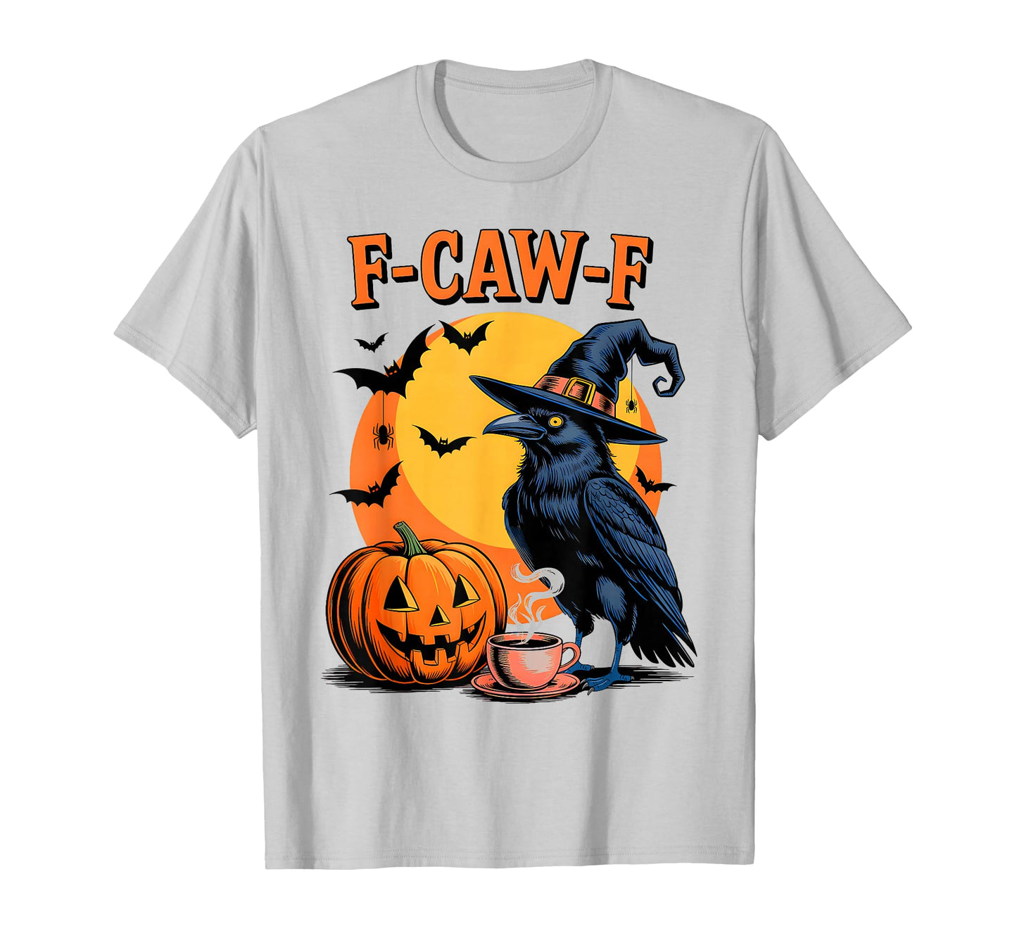 F Caw F Shirt Crow Halloween Costume Funny Quote Humor Meme T-Shirt