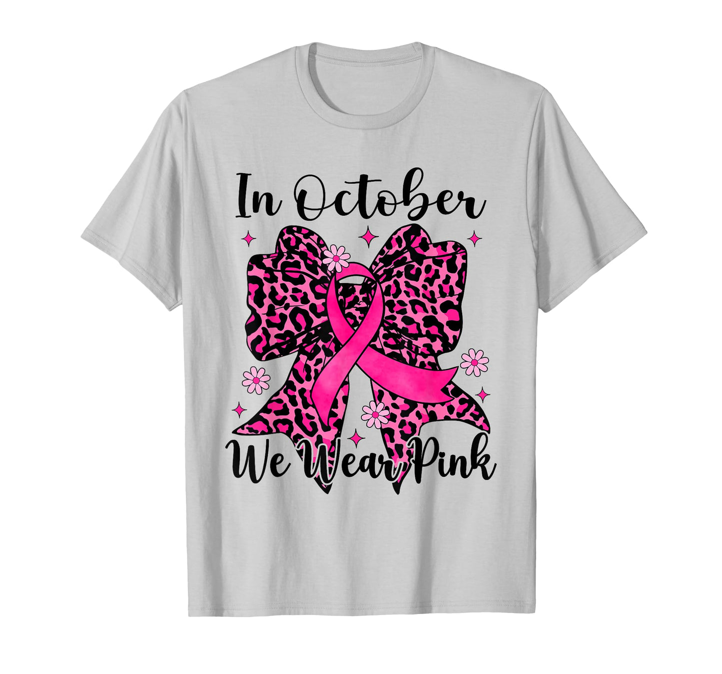 Leopard Bow Breast Cancer in October We Wear Pink T-Shirt