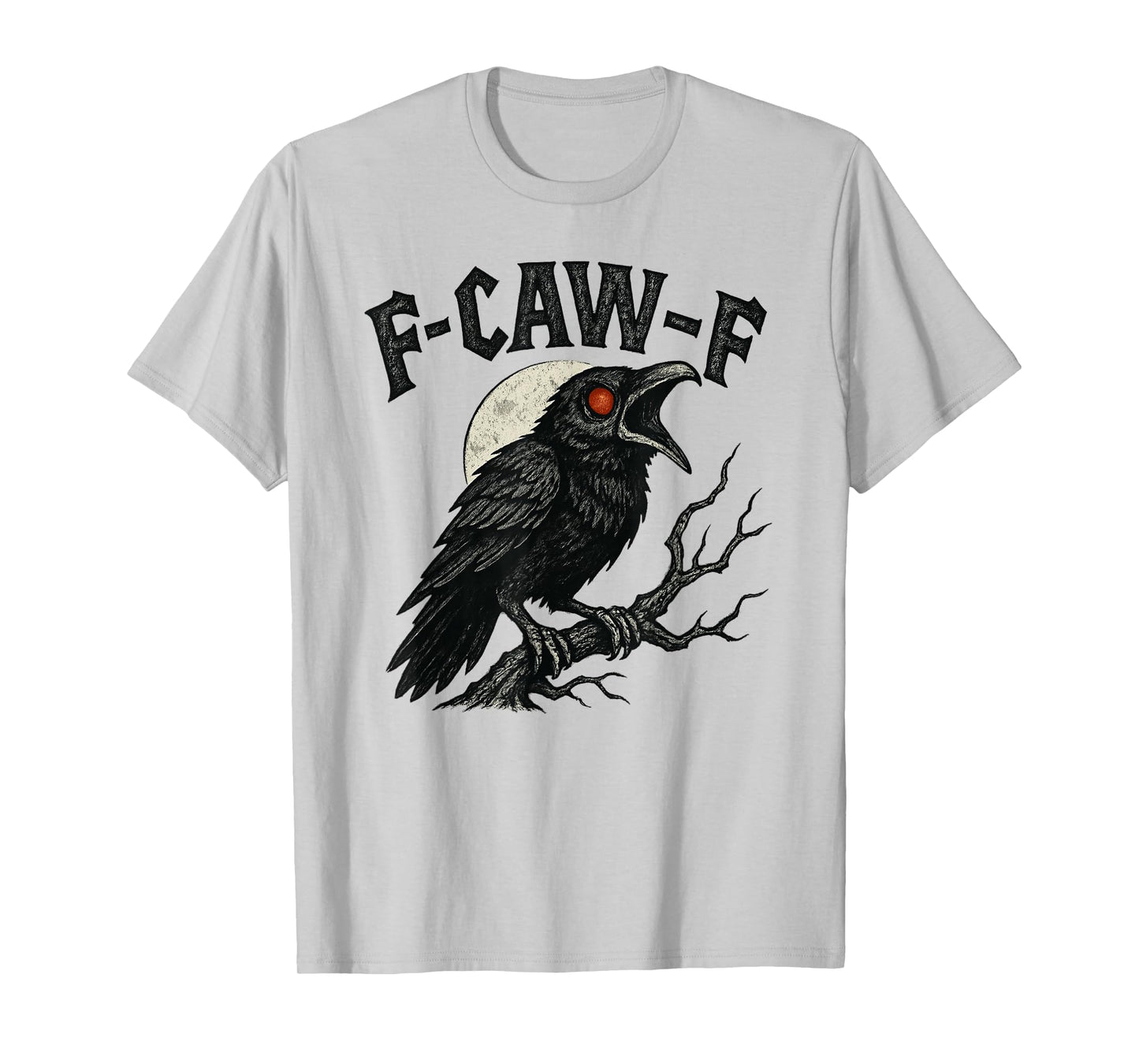 Funny F-Caw-F Crow Moon Gothic Adult Humor Vintage Design T-Shirt
