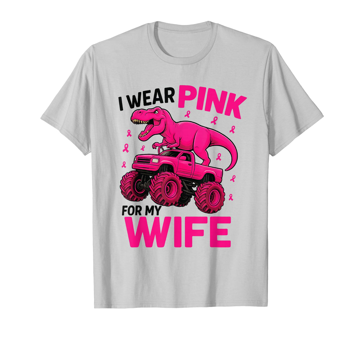 T Rex Riding Monster I Wear Pink for My Wife T-Shirt