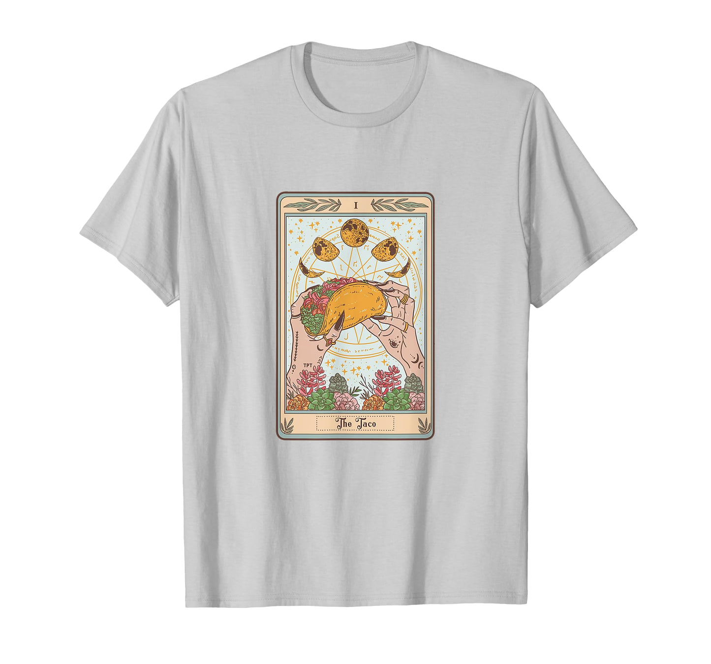 The Taco Tarot Card Funny Taco Lover Tacos Mexican Fiesta T-Shirt