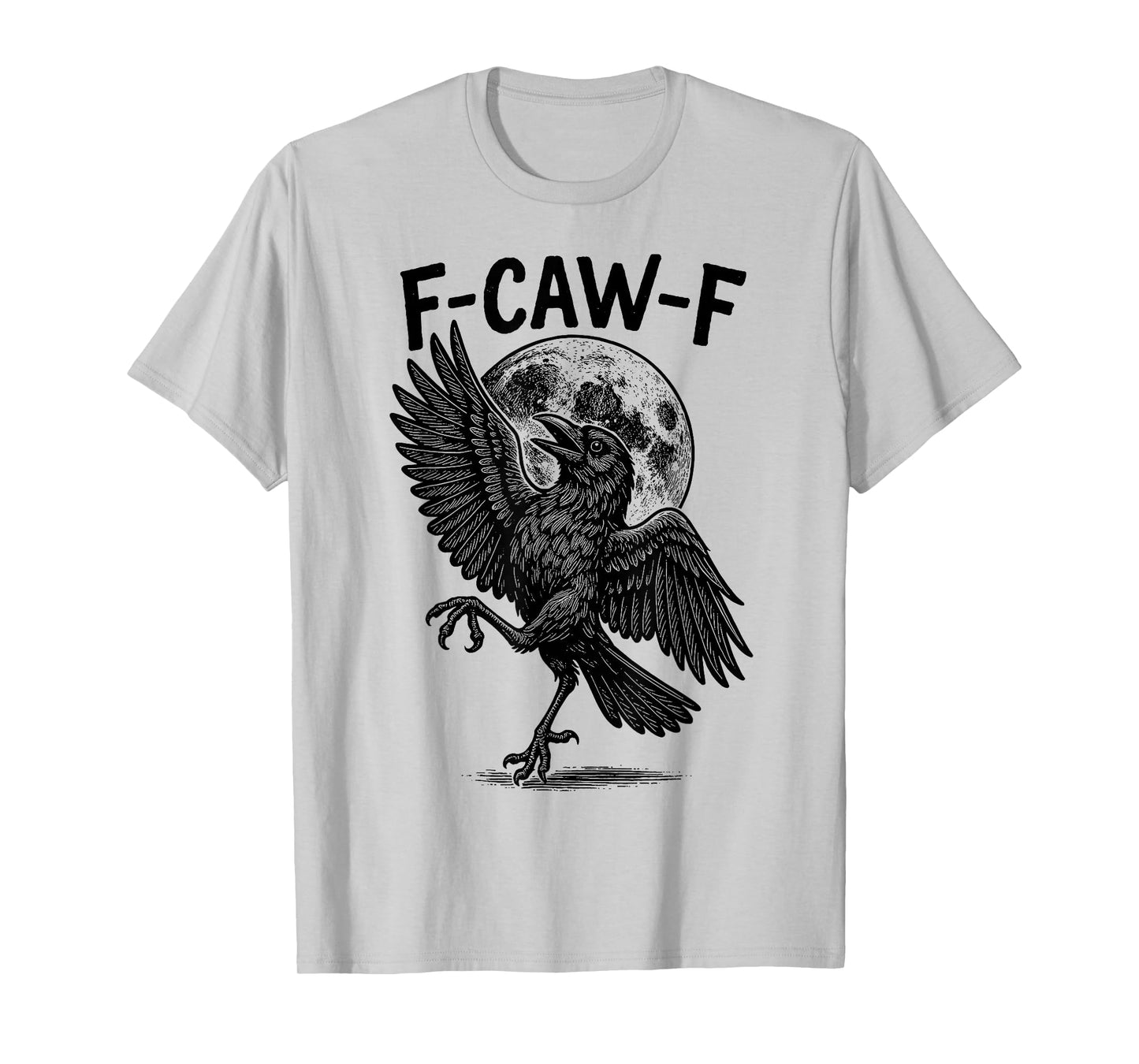 Funny Black Crow, F-Caw-F Gothic Black Bird Moon Adult Humor T-Shirt