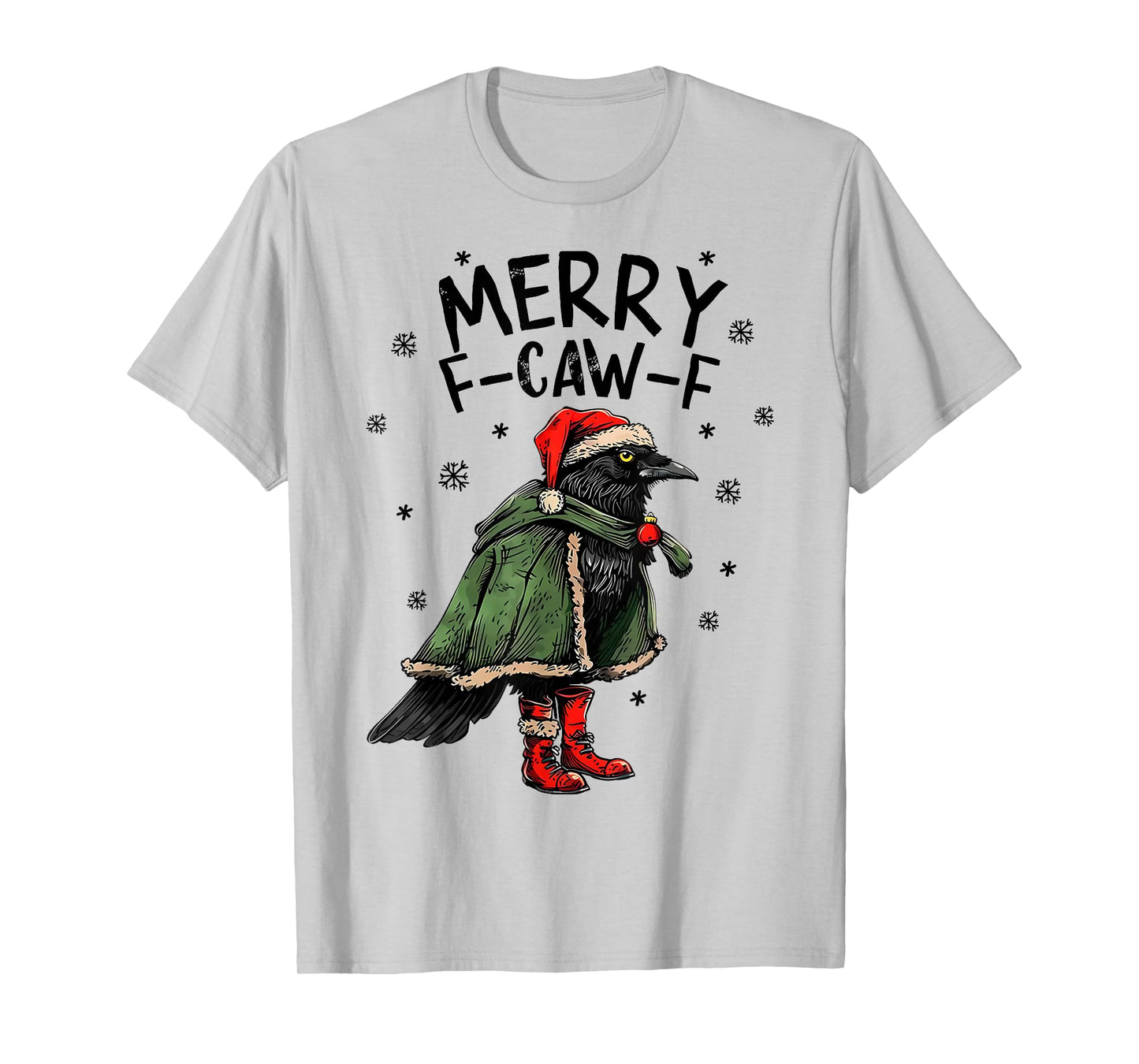 Merry F Caw F Christmas Funny Santa Raven Bird Men Women T-Shirt