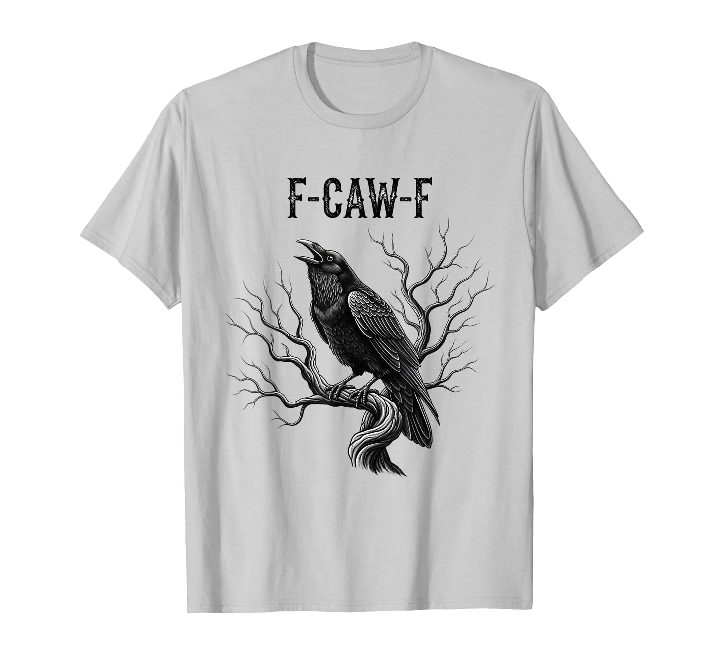 Black Crow, F-Caw-F Funny Black Bird Moon Gothic Adult Humor T-Shirt