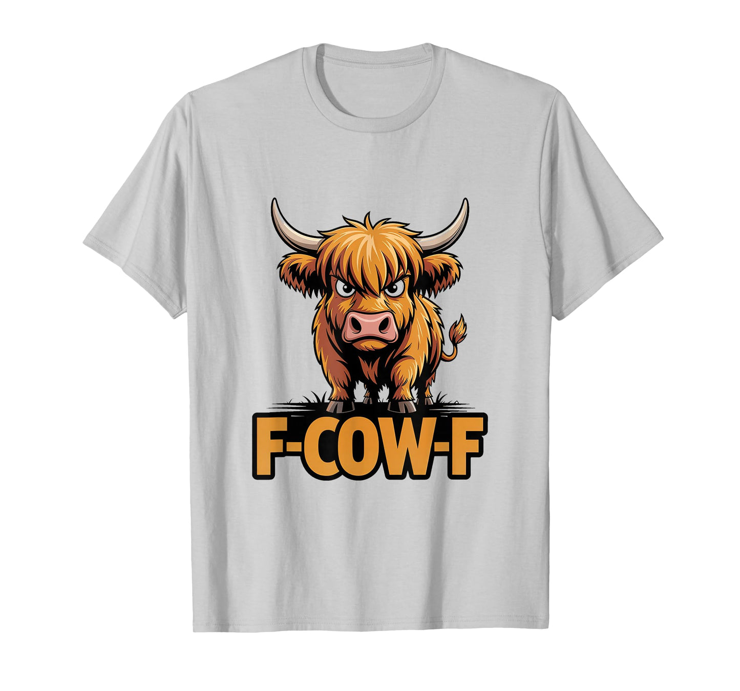 Cow F-Cow-F Funny F-Caw-F Highland Cow T-Shirt