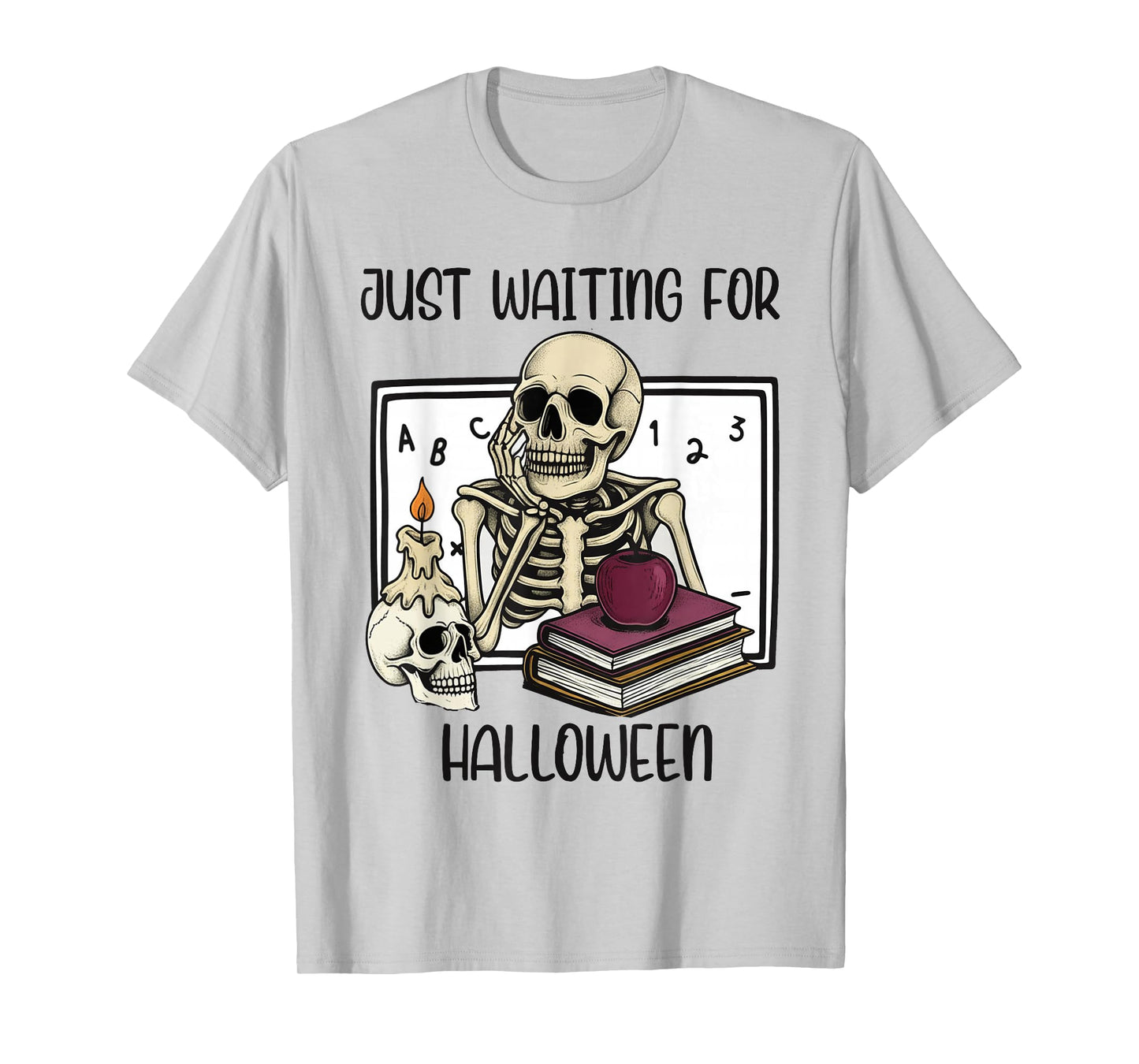 Funny Just Waiting for Halloween Skeleton Spooky Vibe School T-Shirt