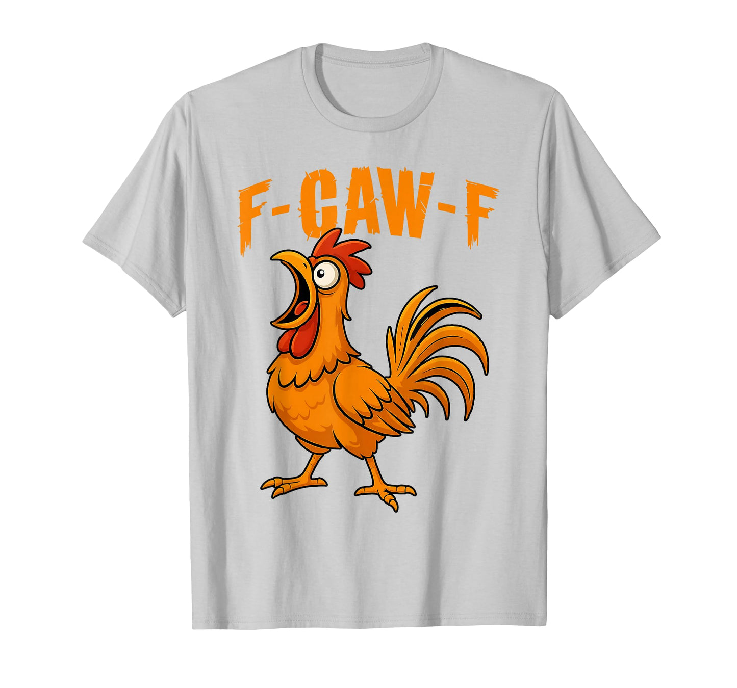 Funny F-Caw-F Chicken FCAWF Rooster Halloween Bird Crow T-Shirt