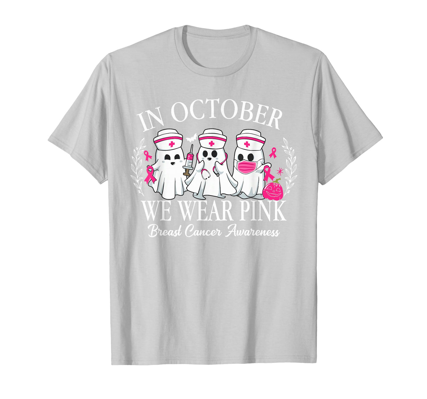 in October We Wear Pink Nurse Ghost Halloween Breast Cancer T-Shirt