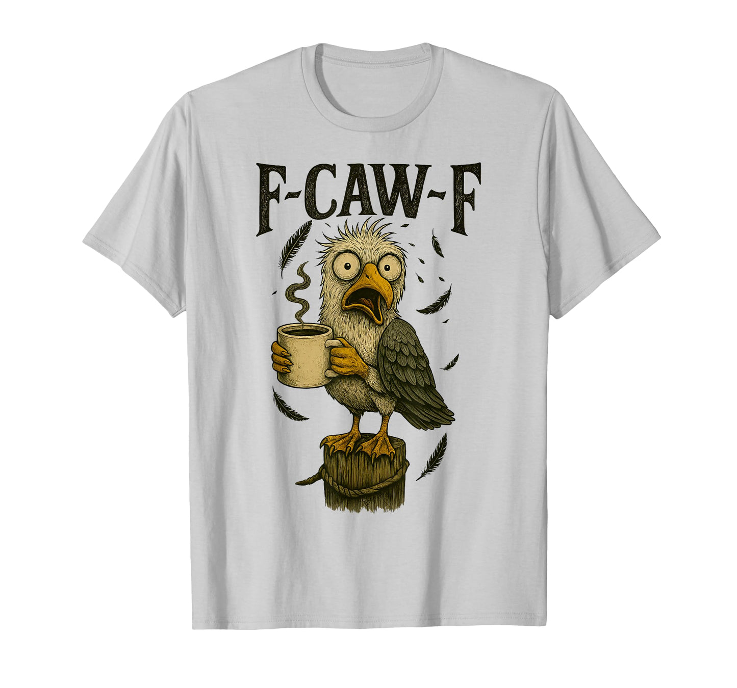 F-Caw-F Vintage Cawing Seagull FCAWF Funny Tired Bird Coffee T-Shirt