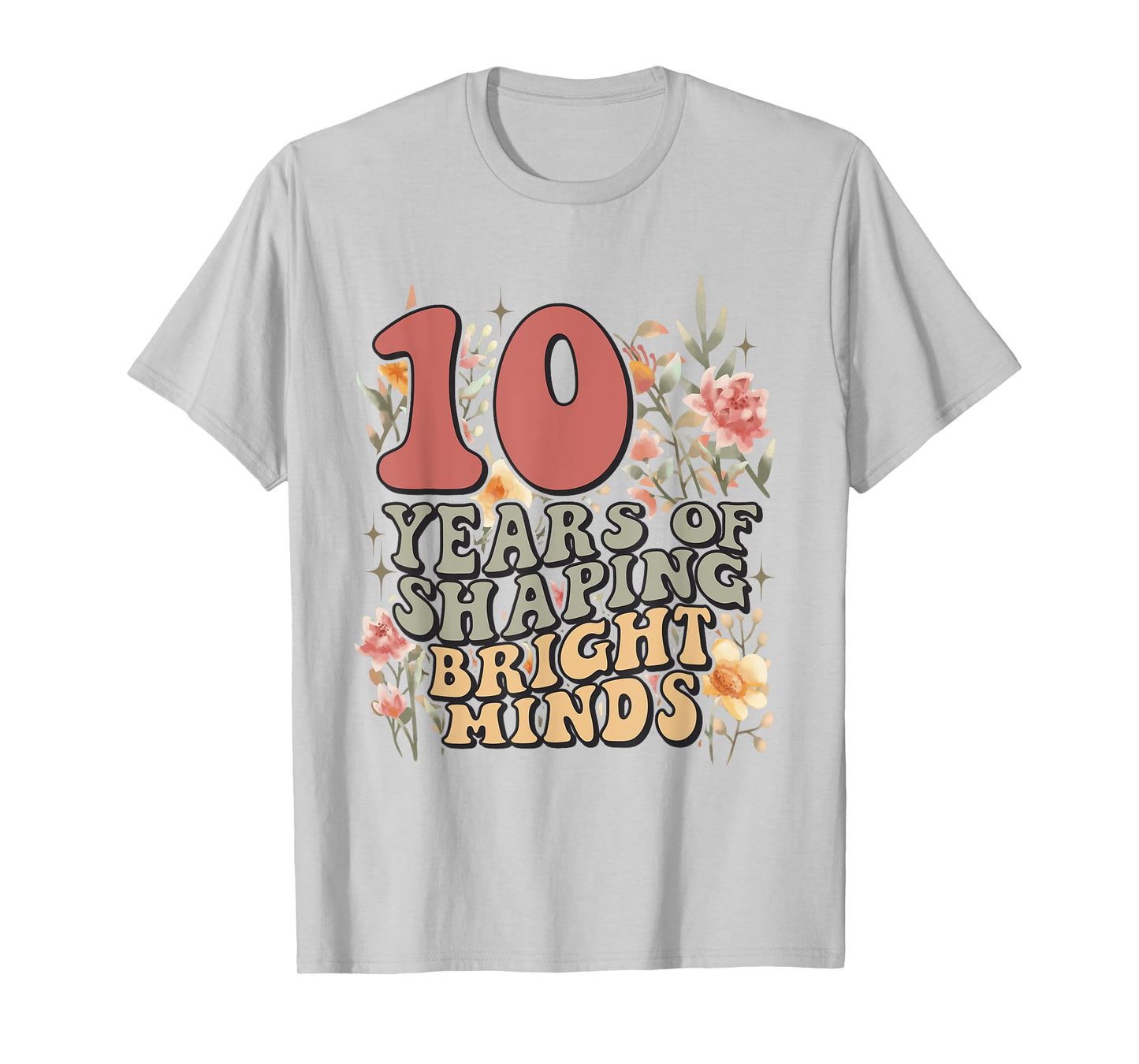 Teacher Anniversary 10 Years Women Proud Teaching Teacher T-Shirt