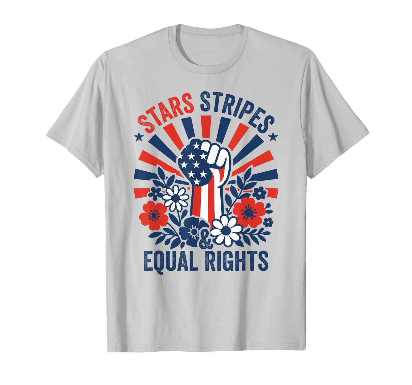 Stars Stripes And Equal Rights 4th July Patriotic Activist T-Shirt