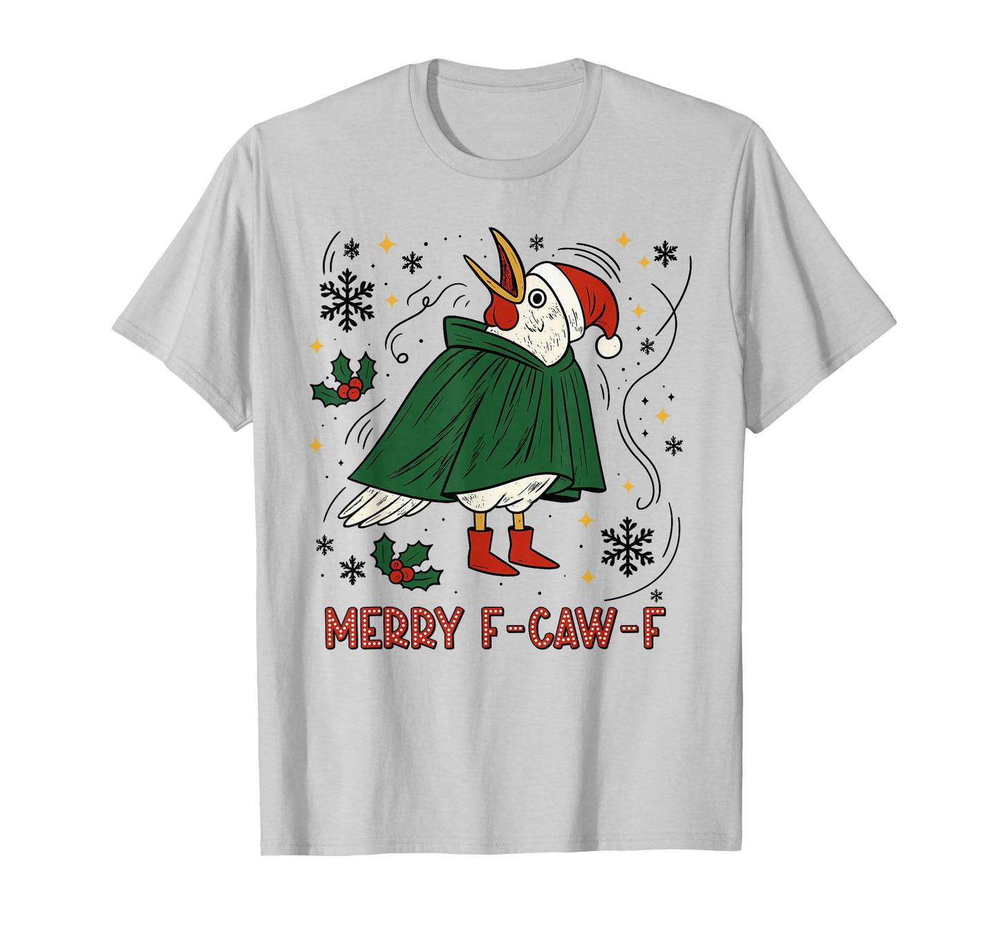 Merry Christmas Funny Raven Bird F-CAW-F Xmas Holiday T-Shirt