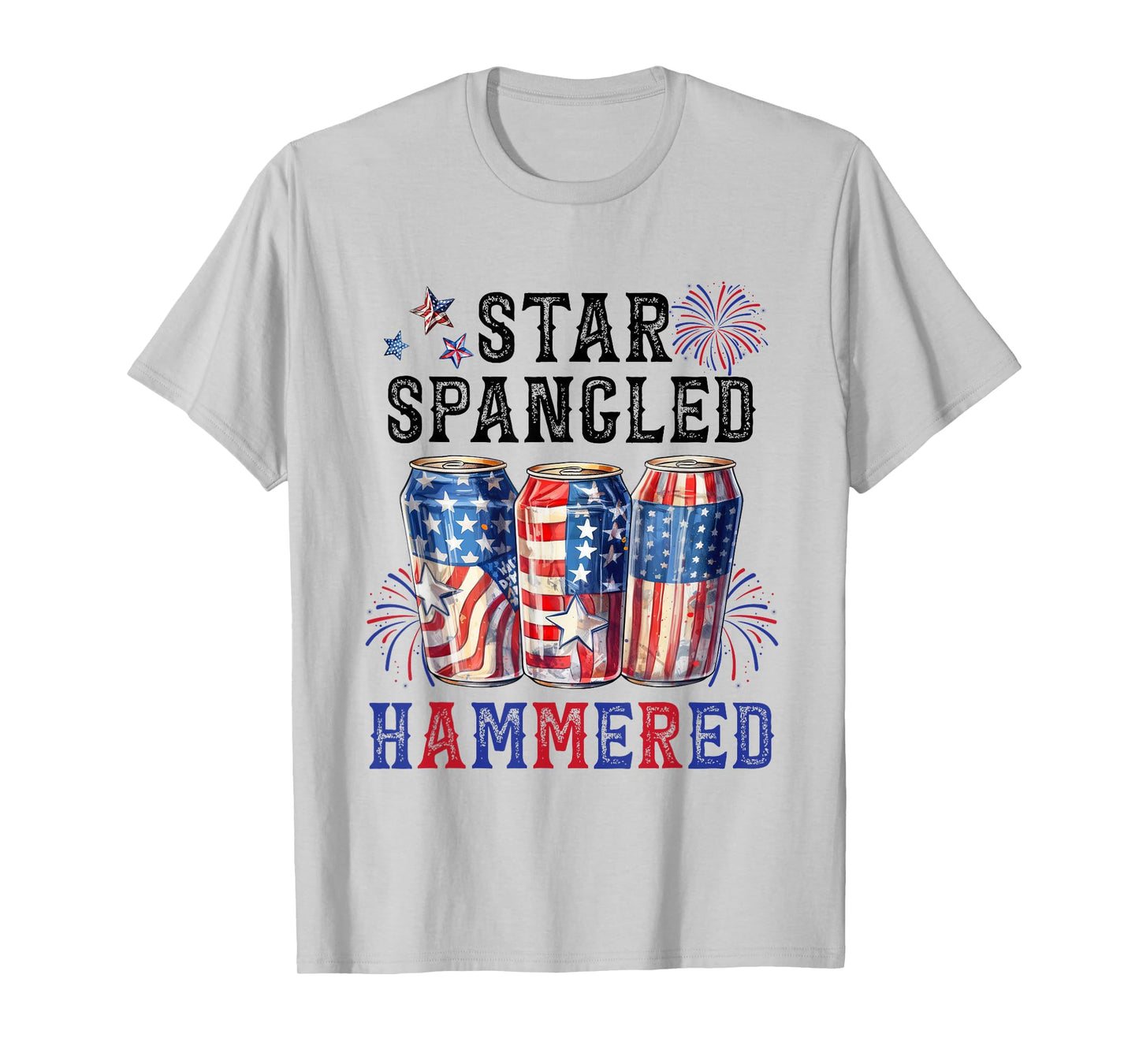 Star Spangled Hammered Beer Lover Funny 4th Of July Women Men T-Shirt