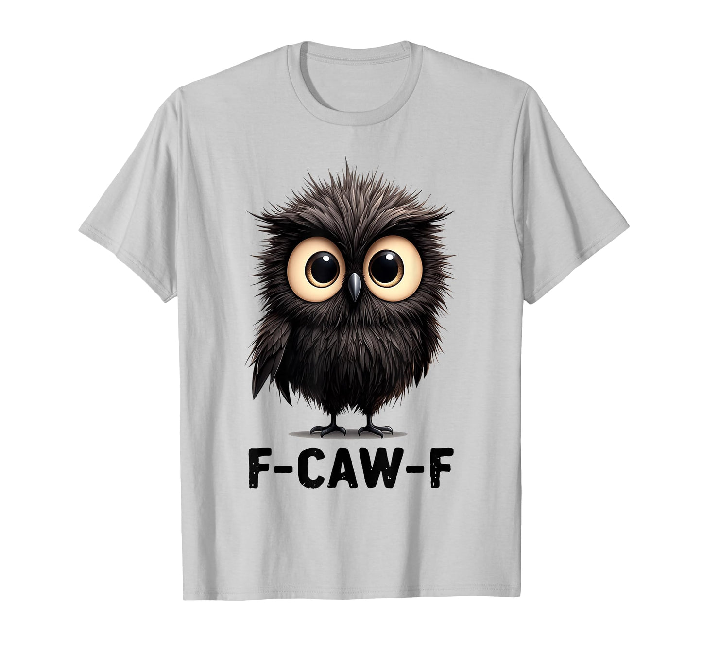 f-caw-f Black Crow Chick Love Funny Crow Gothic Adult Humor T-Shirt