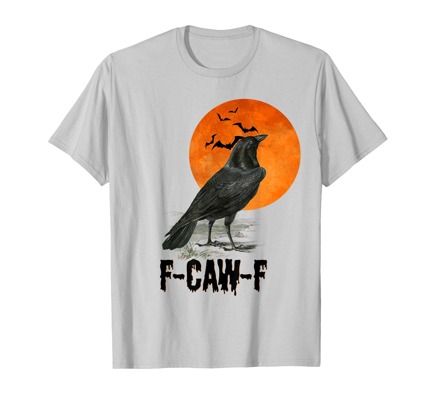 Mens Womens Fcawf F-Caw-F Crow Raven Halloween T-Shirt