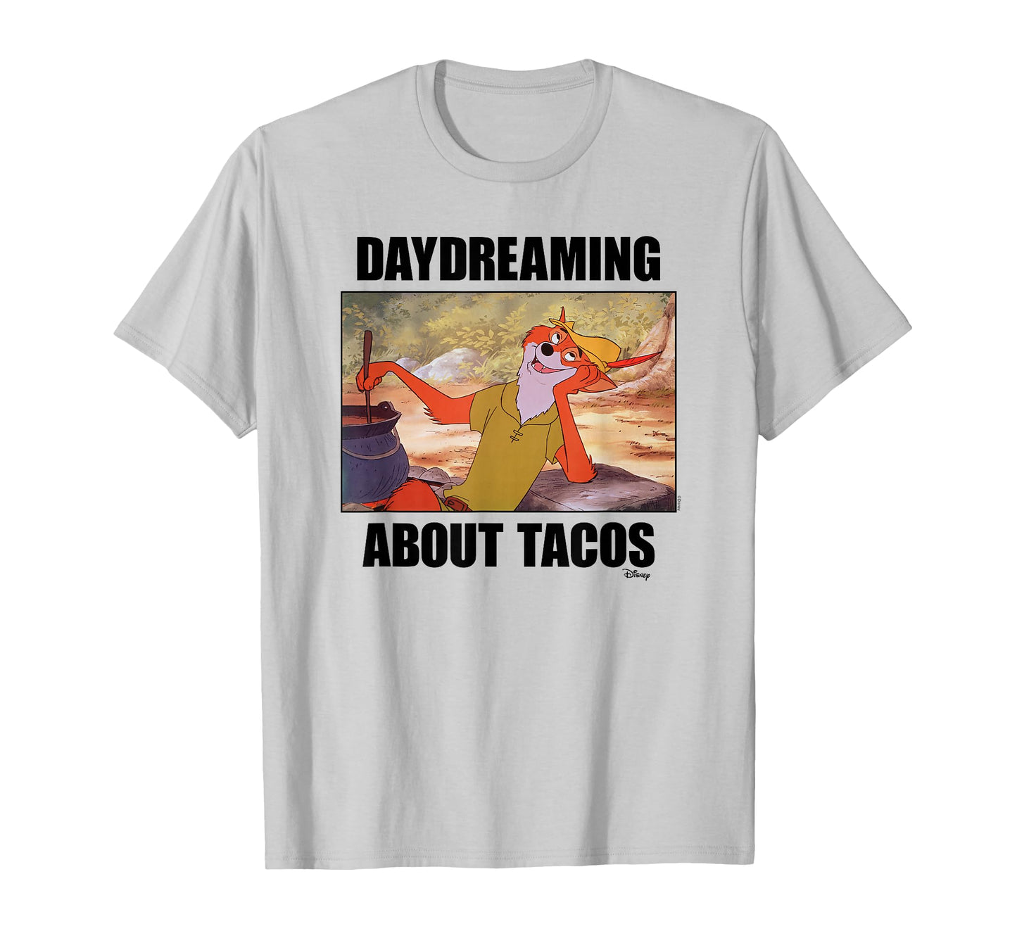 Robin Hood - Daydreaming About Tacos T-Shirt