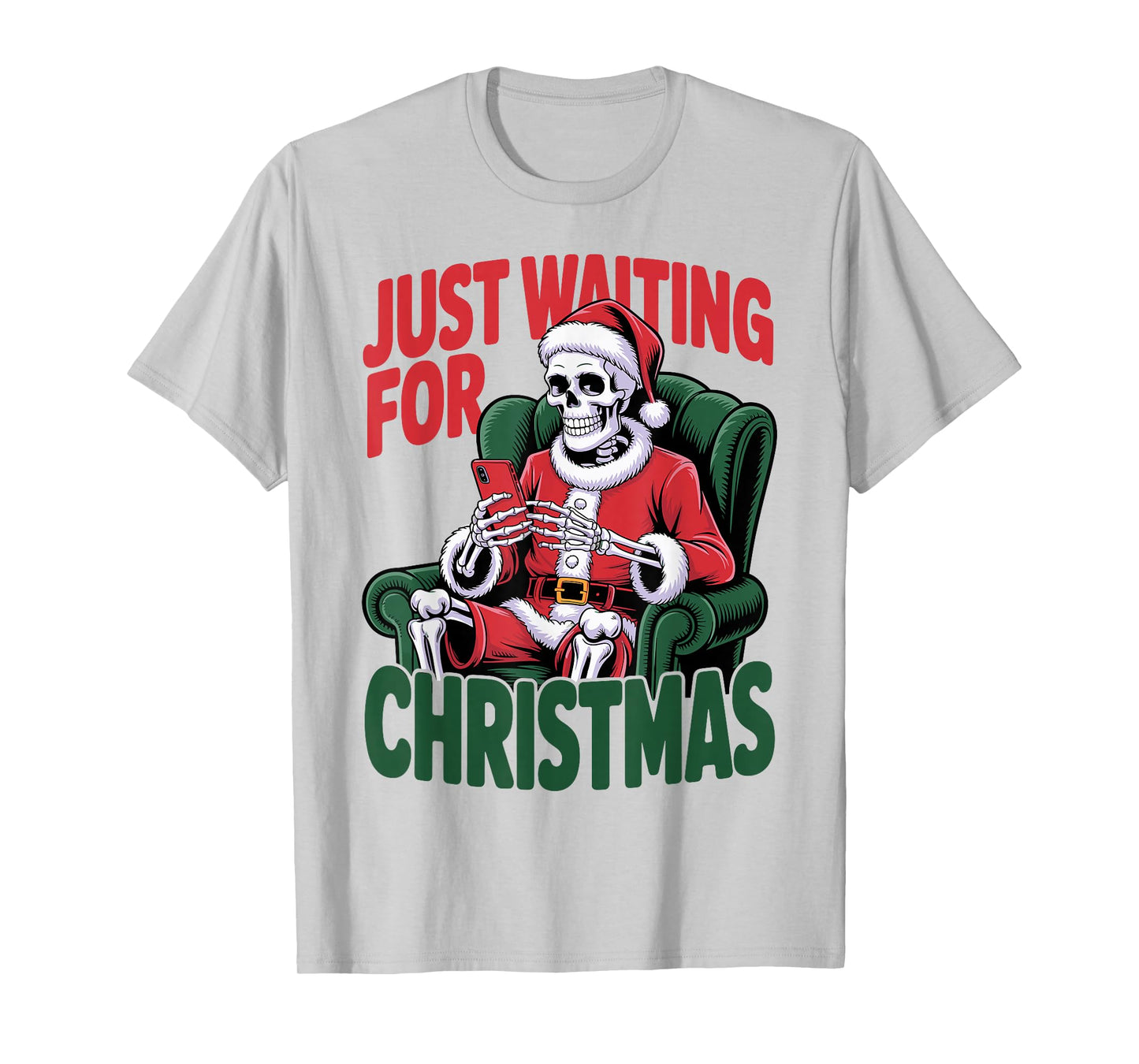 Just Waiting for Christmas Skeleton in Santa Hat Men Women T-Shirt
