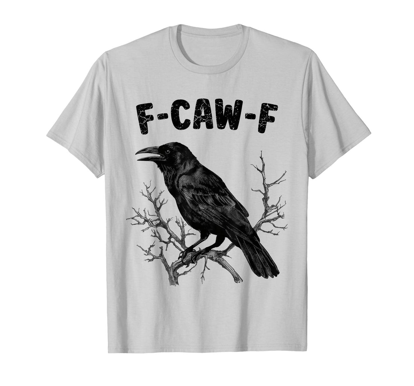 F-Caw-F Graphic for Halloween Art and Crow Lover T-Shirt