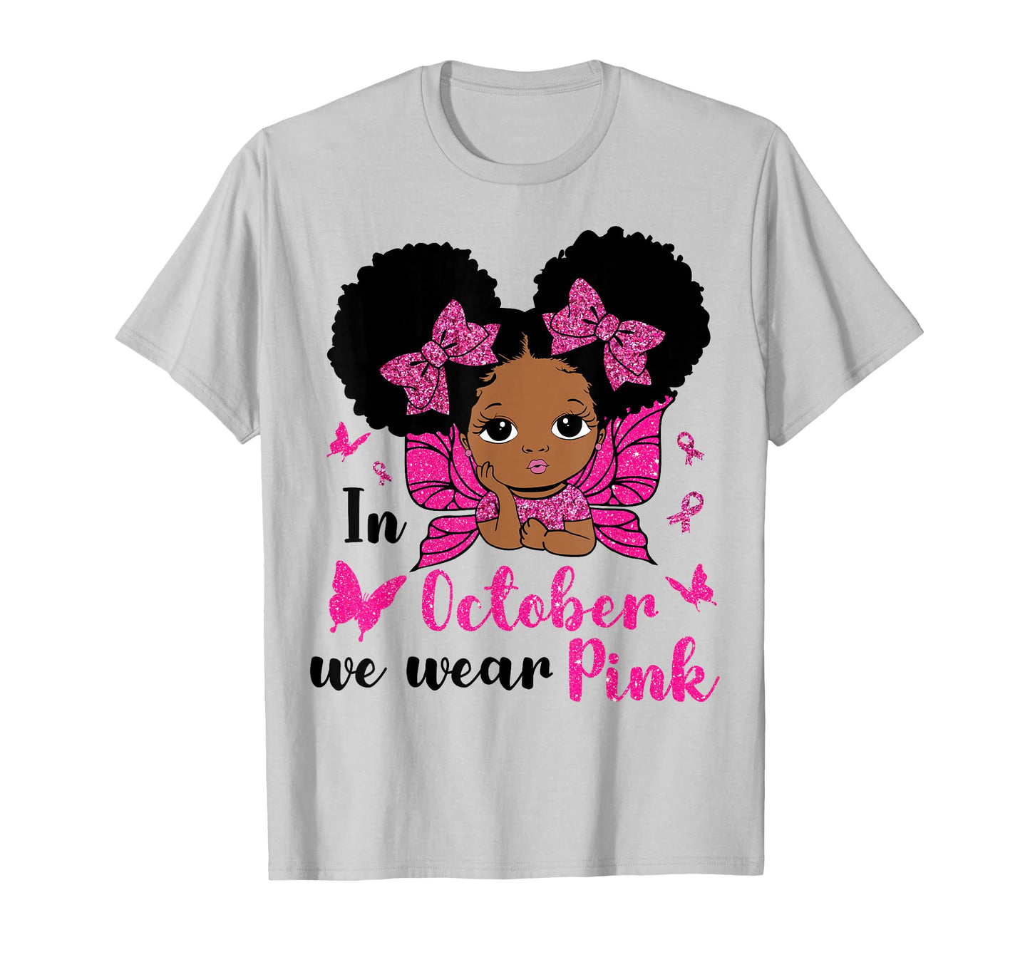 Messy Bun in October We Wear Pink Breast Cancer Black Girls T-Shirt