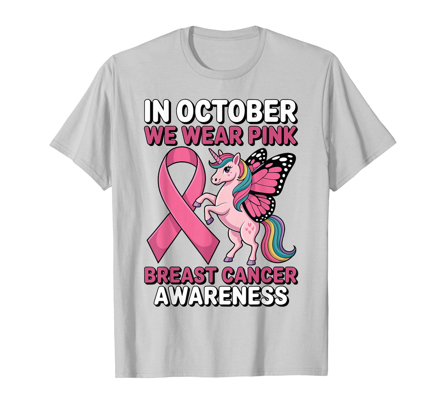 Unicorn Breast Cancer Awareness in October We Wear Pink T-Shirt