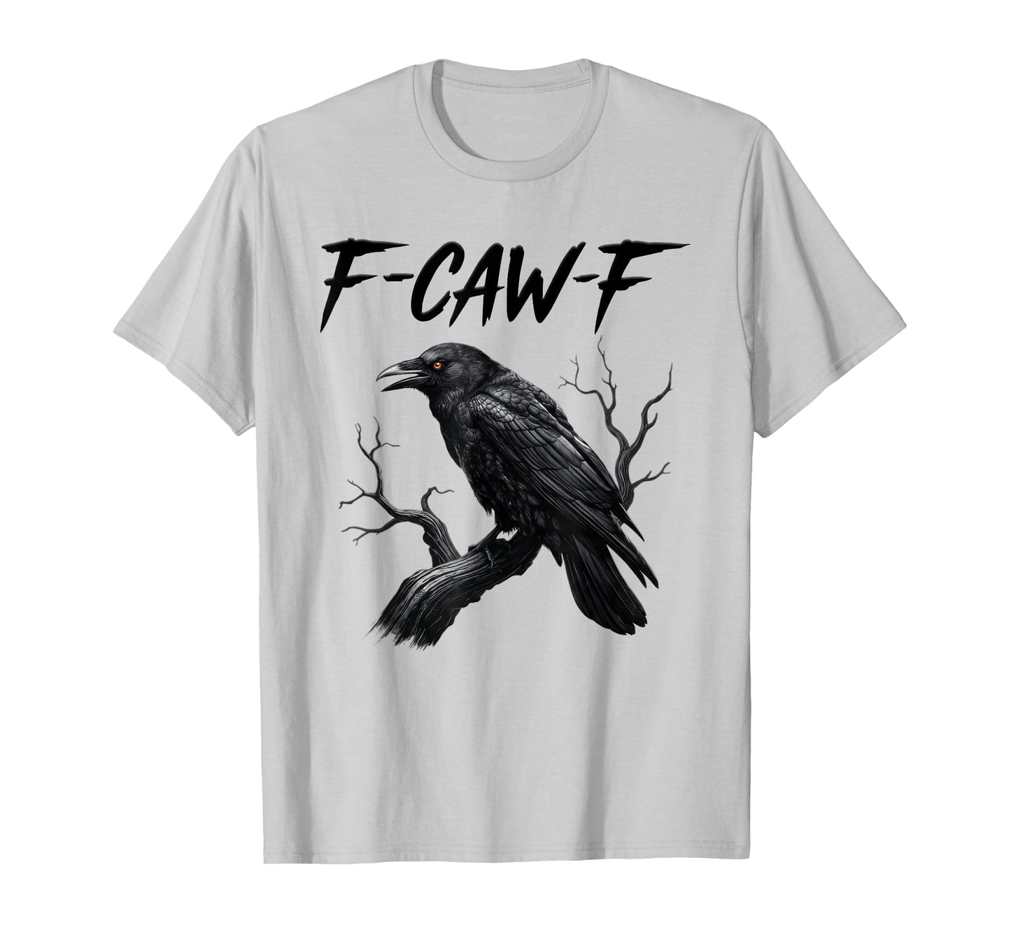 Black Crow, F-Caw-F Funny Black Bird Moon Gothic Adult Humor T-Shirt