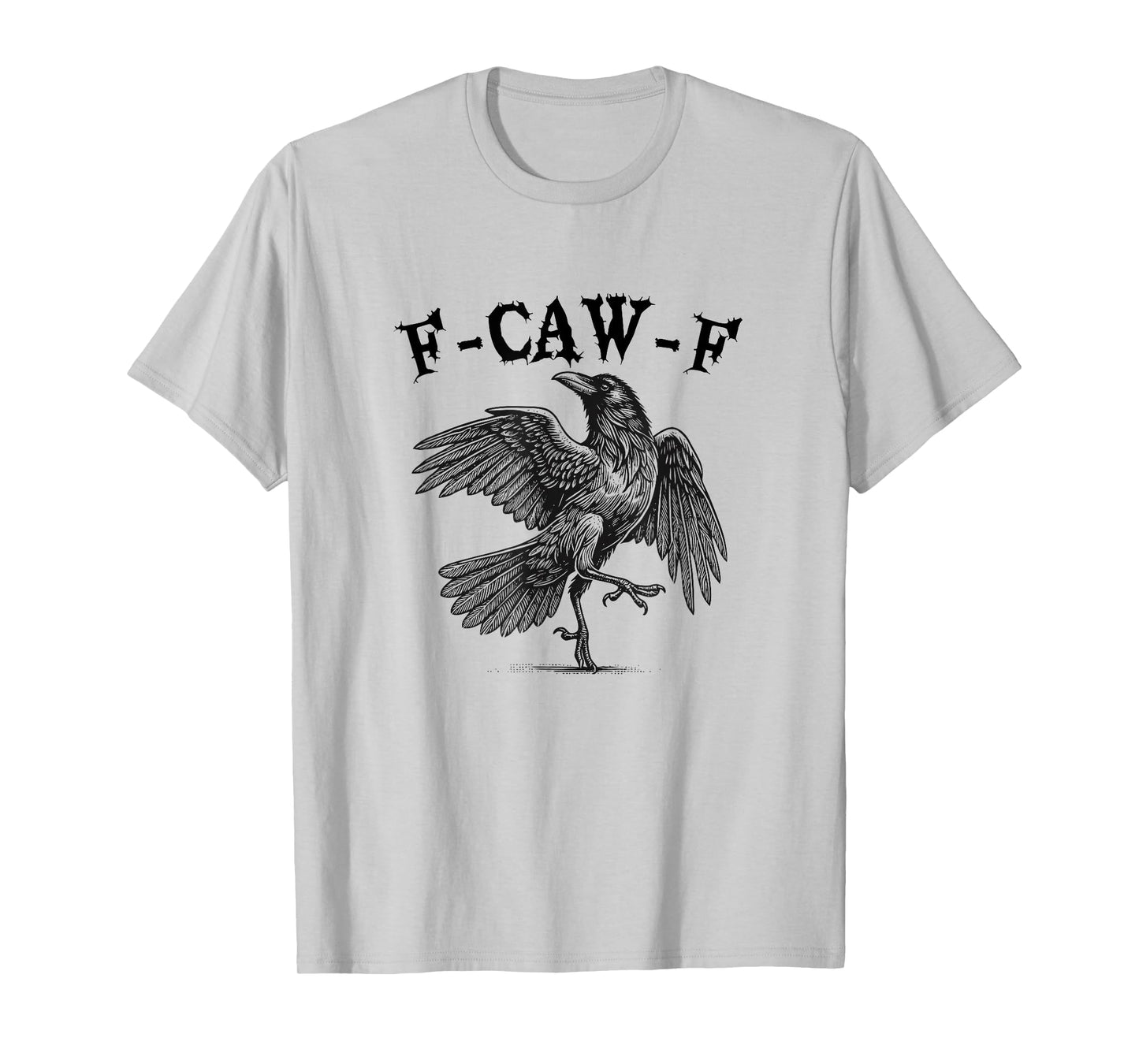F-CAW-F Funny Halloween Adult Black Crow Cool Raven T-Shirt
