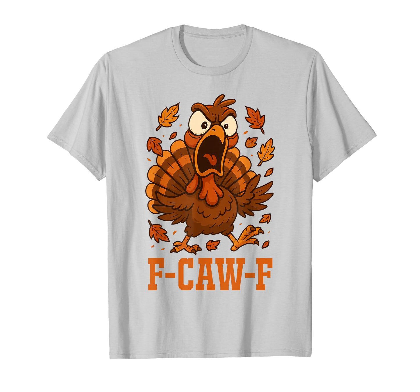 Funny F-Caw-F Turkey FCAWF Funny Thanksgiving Bird Crow T-Shirt