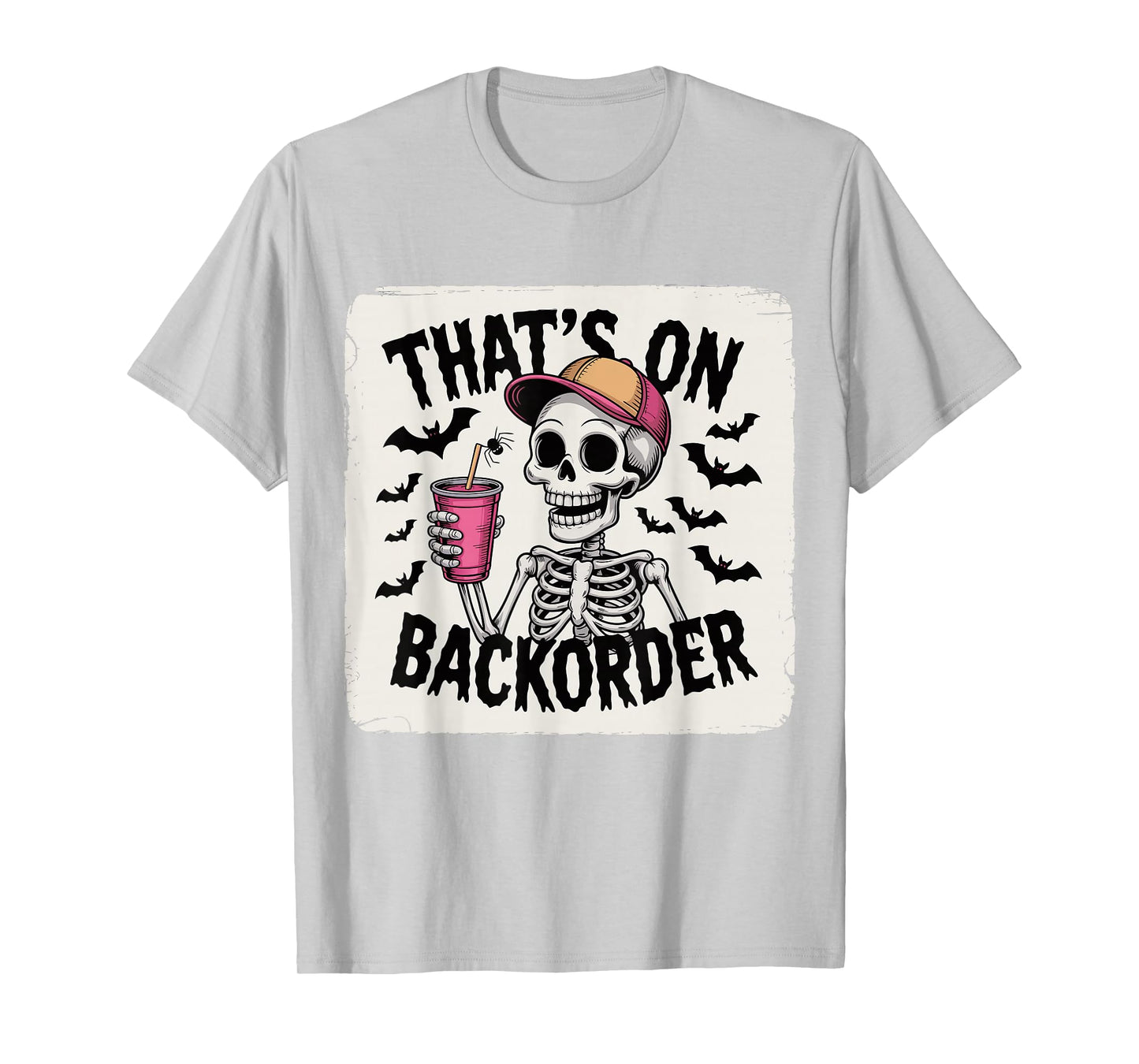 Funny Halloween Pharmacy Tech Skeleton That's BackOrder T-Shirt
