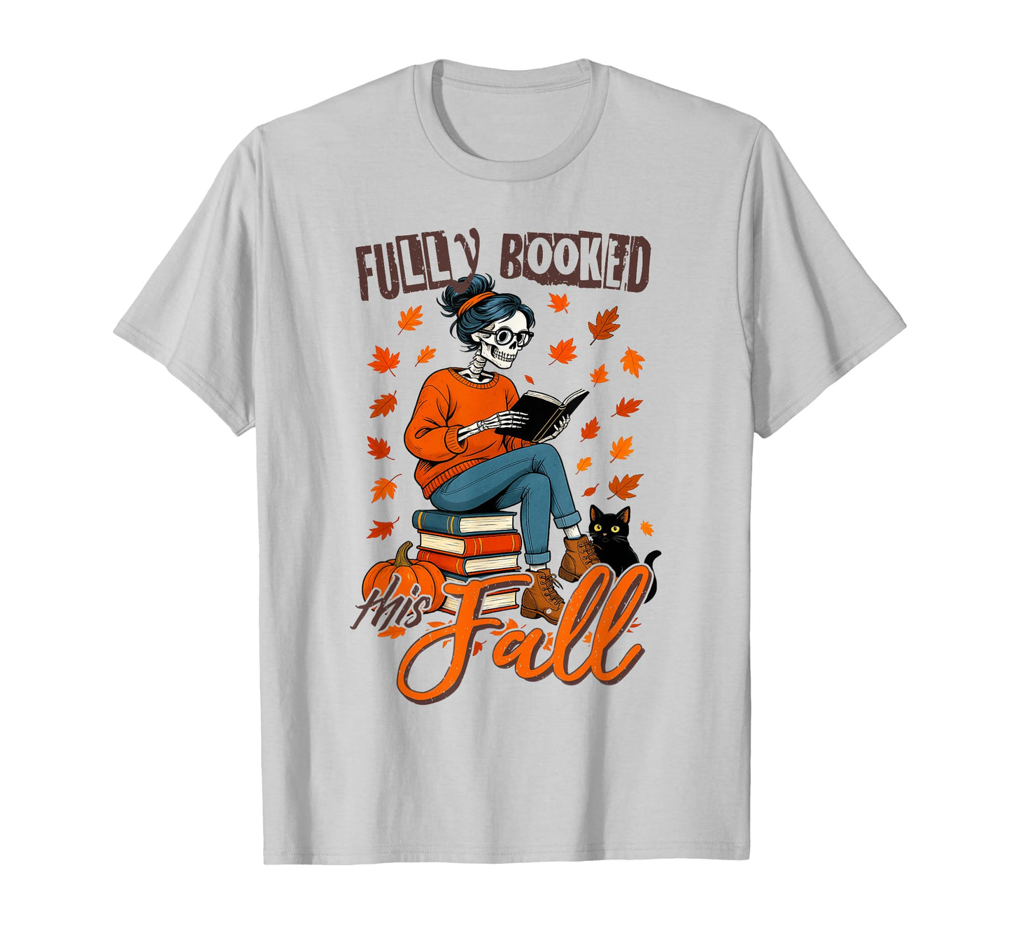 Fully Booked This Fall Cute Autumn Book Skeleton T-Shirt