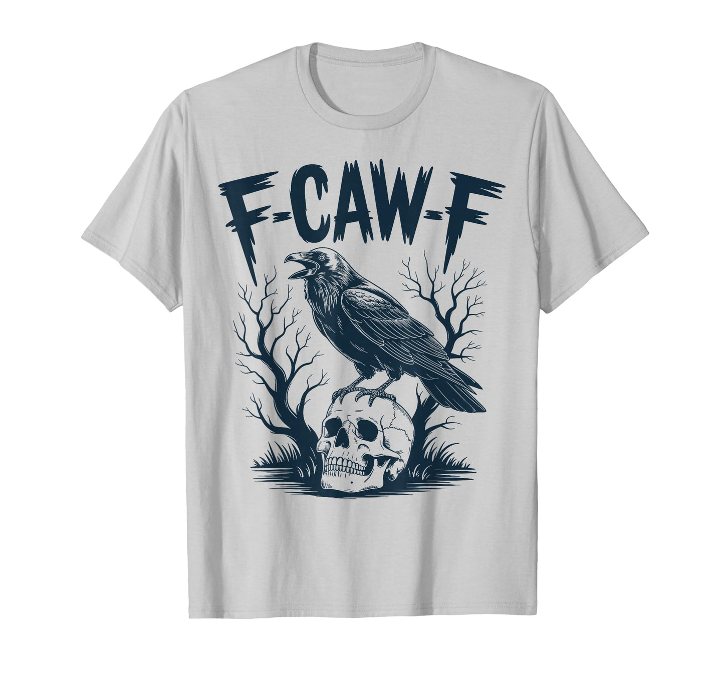 Funny F Caw F Raven Skull Gothic Graphic Halloween Crow Pun T-Shirt