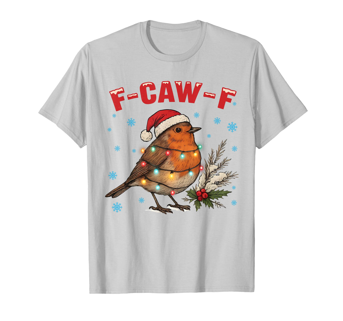 Funny Crow F-CAW-F FCAWF Crow Raven Christmas T-Shirt